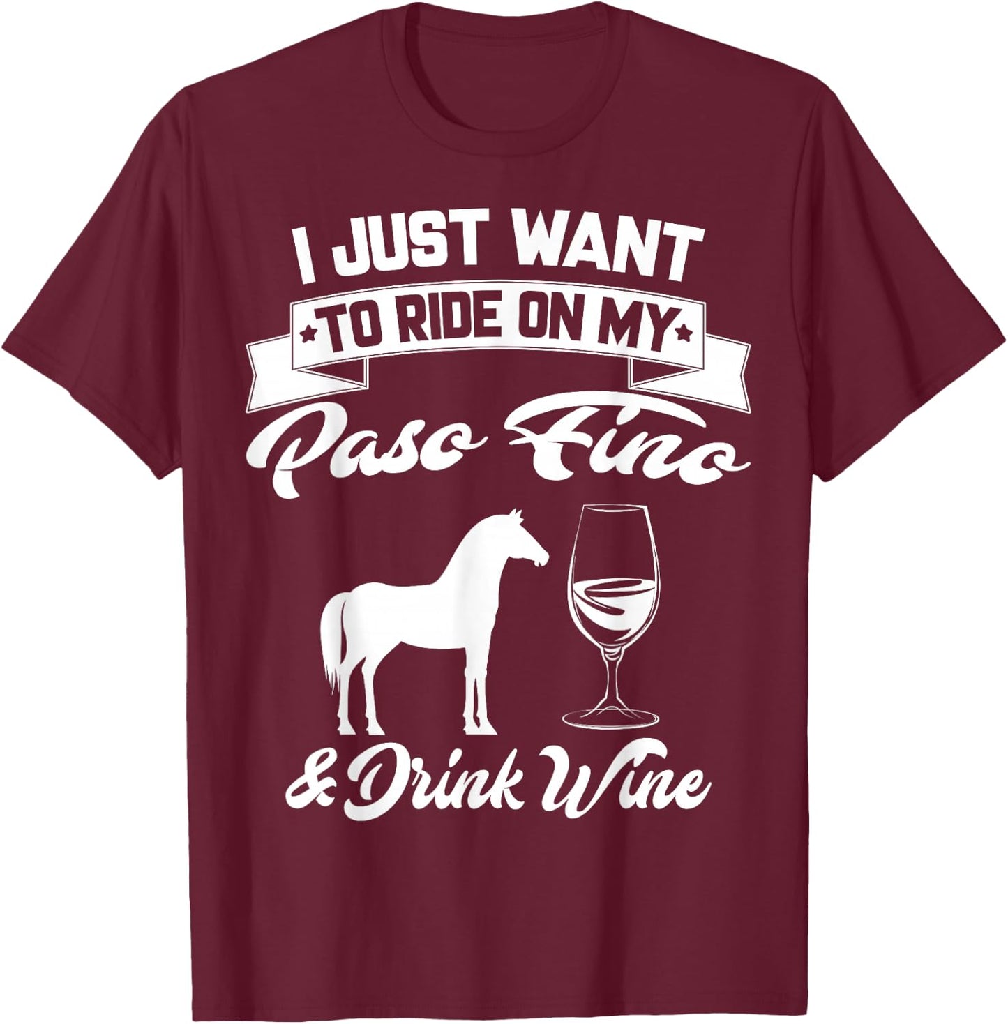 Paso Fino Wine Apparel - Funny Horse Riders Design T-Shirt - T-Shirt | Maroon