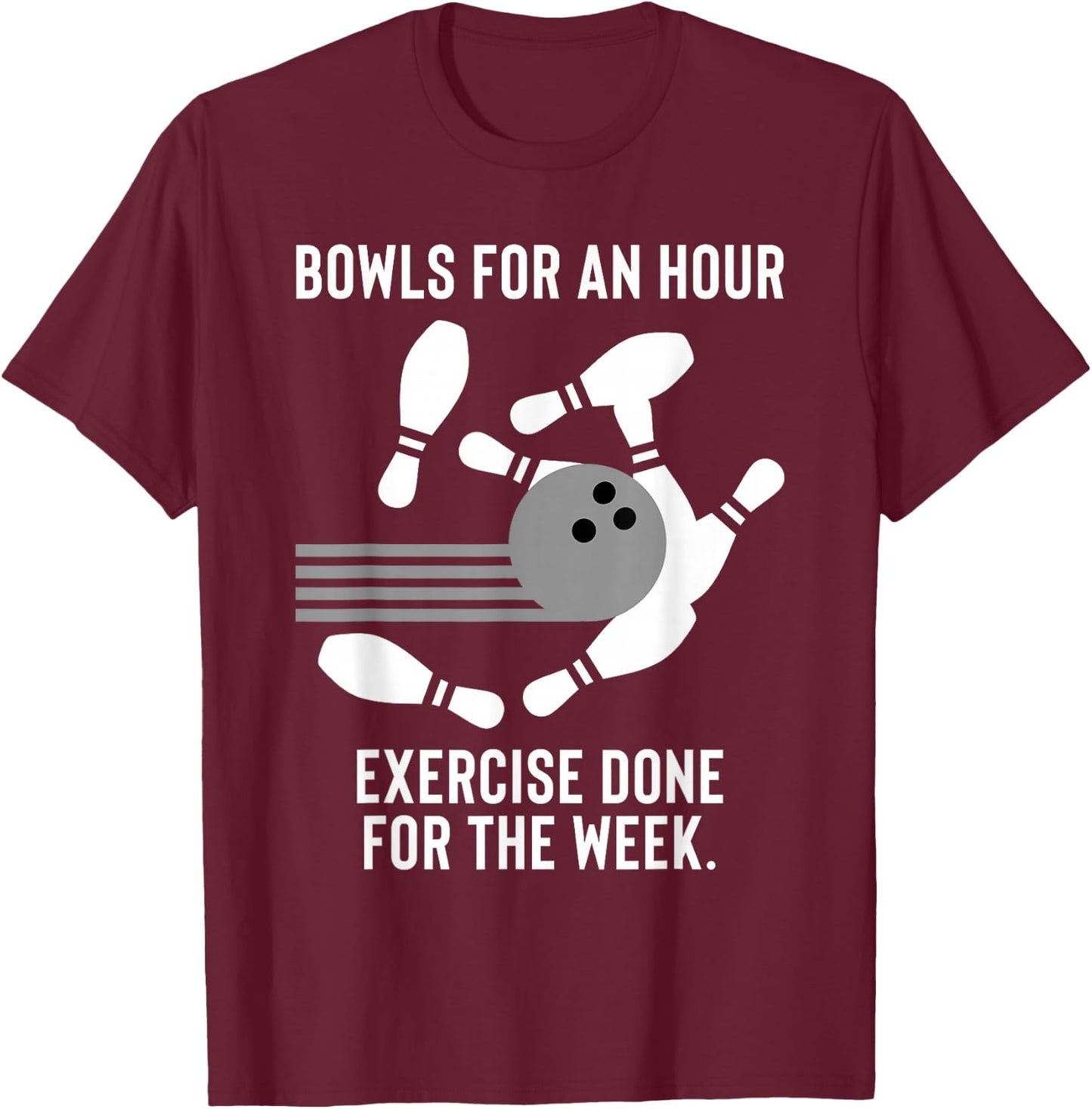Funny Bowling Gift Lazy Bowlers T-Shirt - T-Shirt | Maroon
