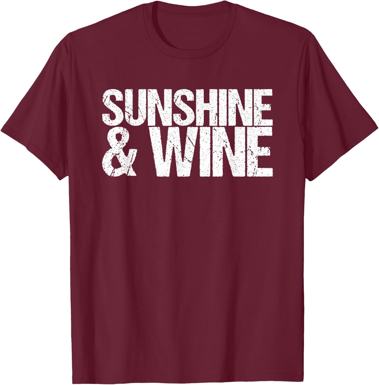 Sunshine & Wine T-Shirt - T-Shirt | Maroon