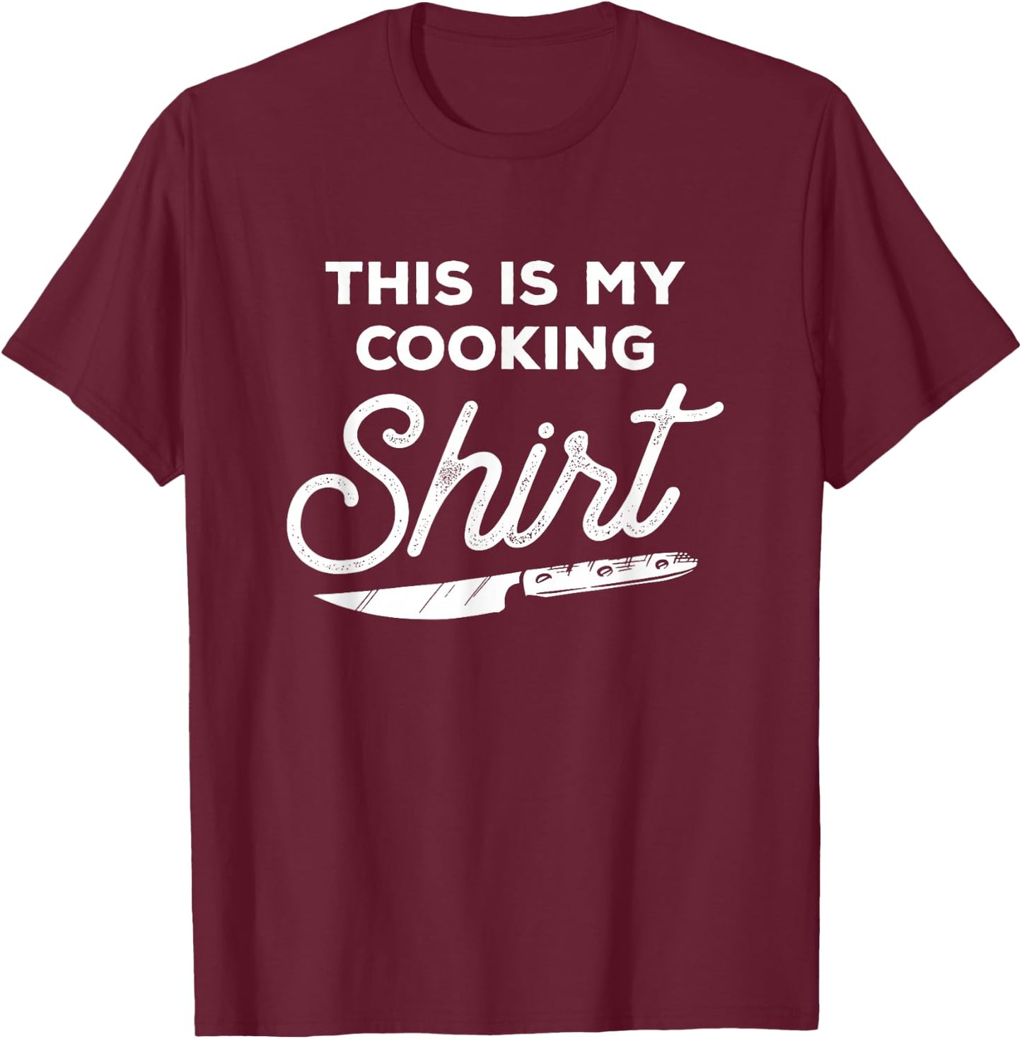 This Is My Cooking Shirt Culinary Cooking Gift For Chef T-Shirt - T-Shirt | Maroon