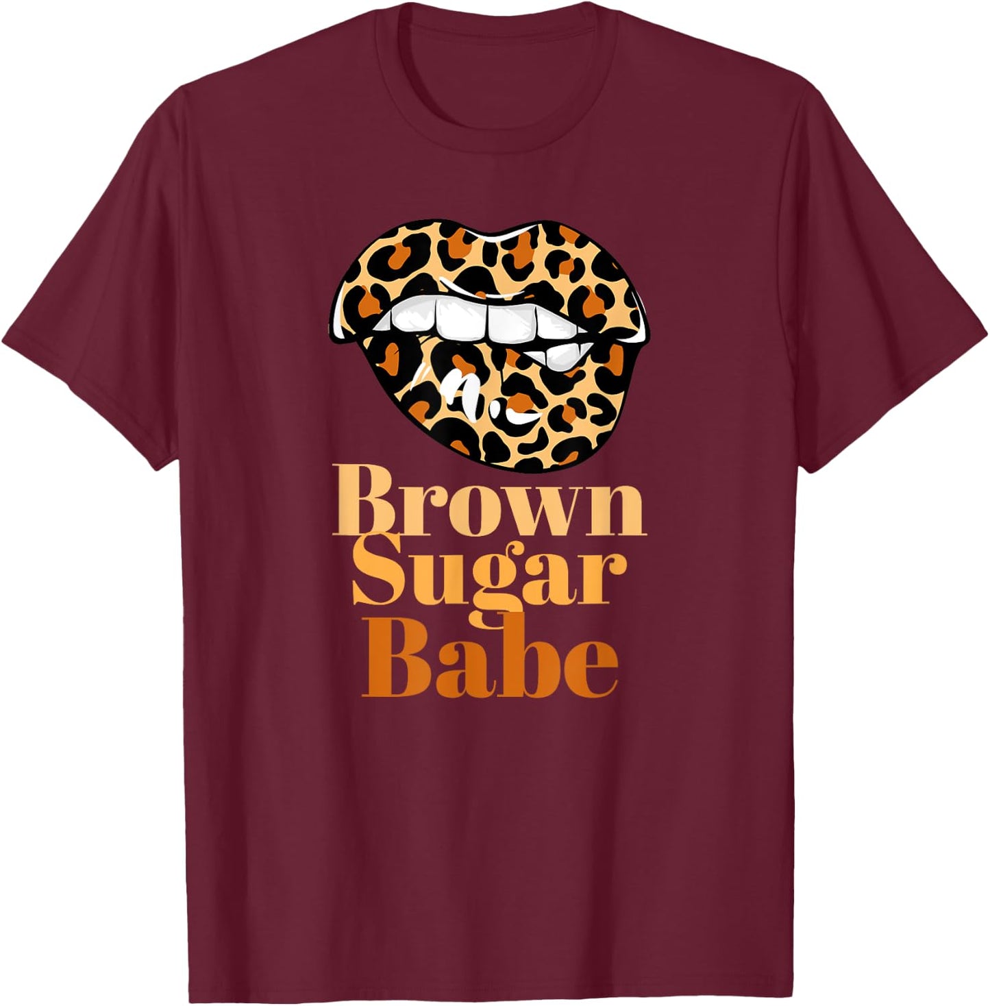 Brown Sugar Babe Proud Black Women African Brown Sugar Babe T-Shirt - T-Shirt | Maroon