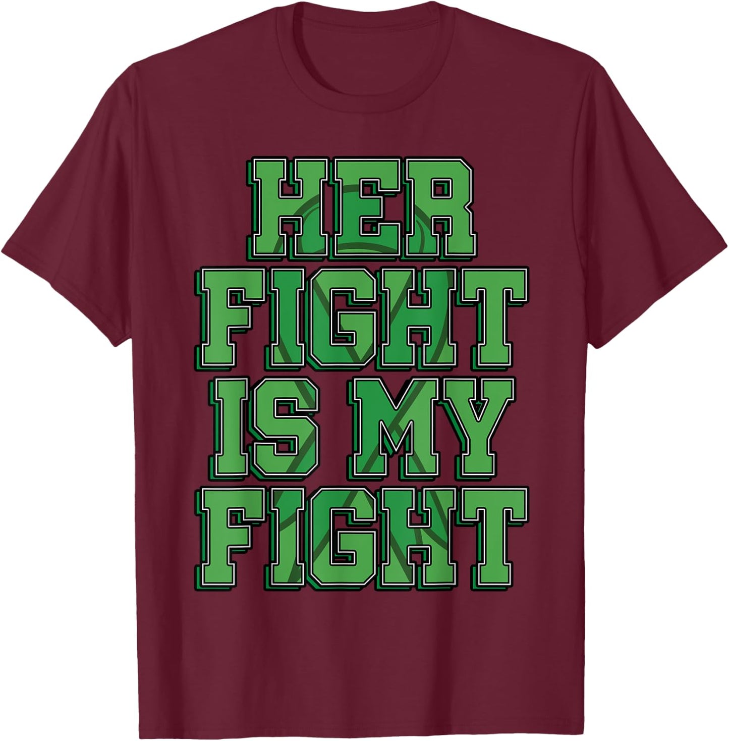 Her Fight Is My Fight Bile Duct Cancer Awareness Gift T-Shirt - T-Shirt | Maroon