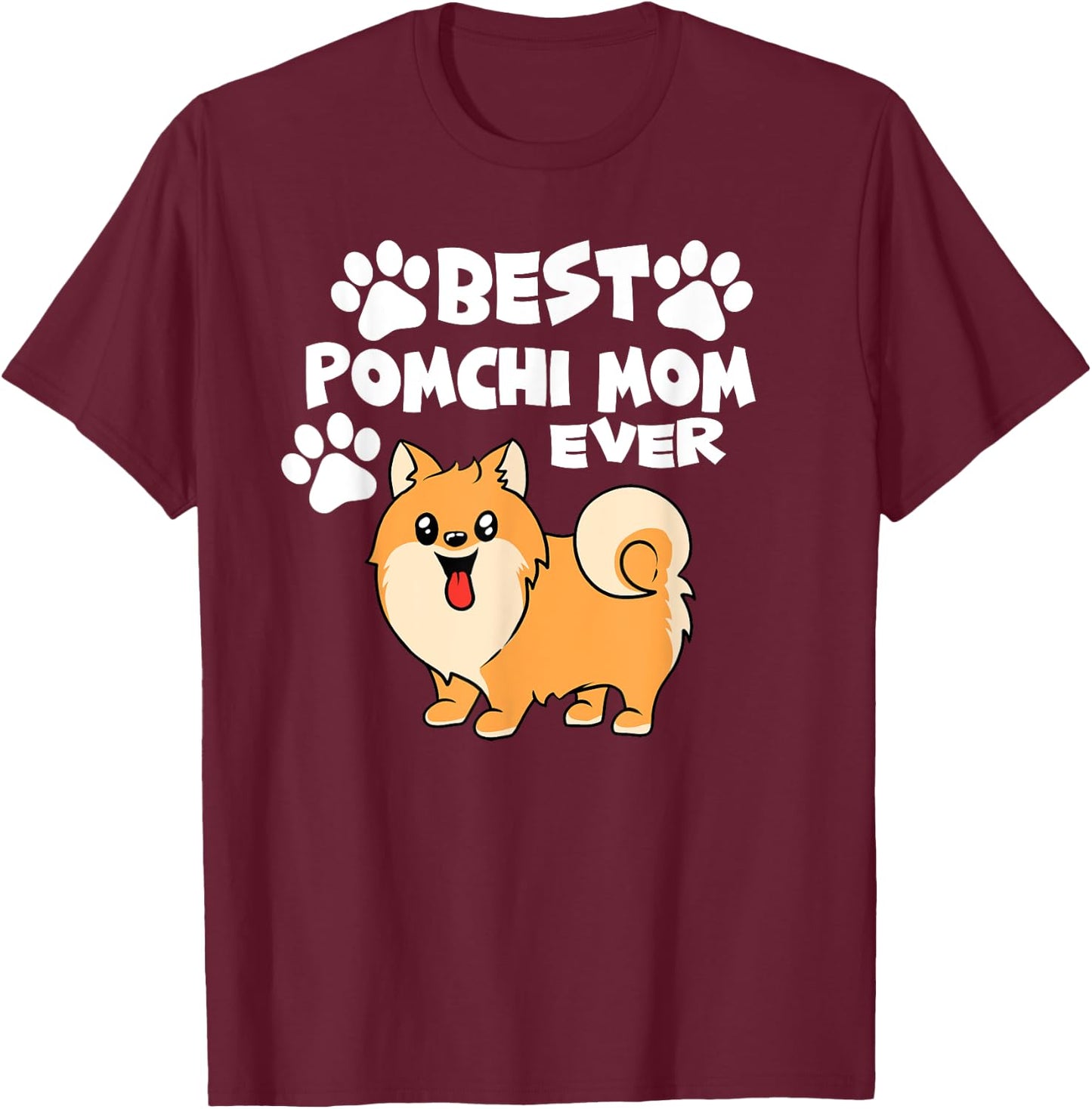 Best Pomchi Mom Ever Dog Lover Outfit Women T-Shirt - T-Shirt | Maroon