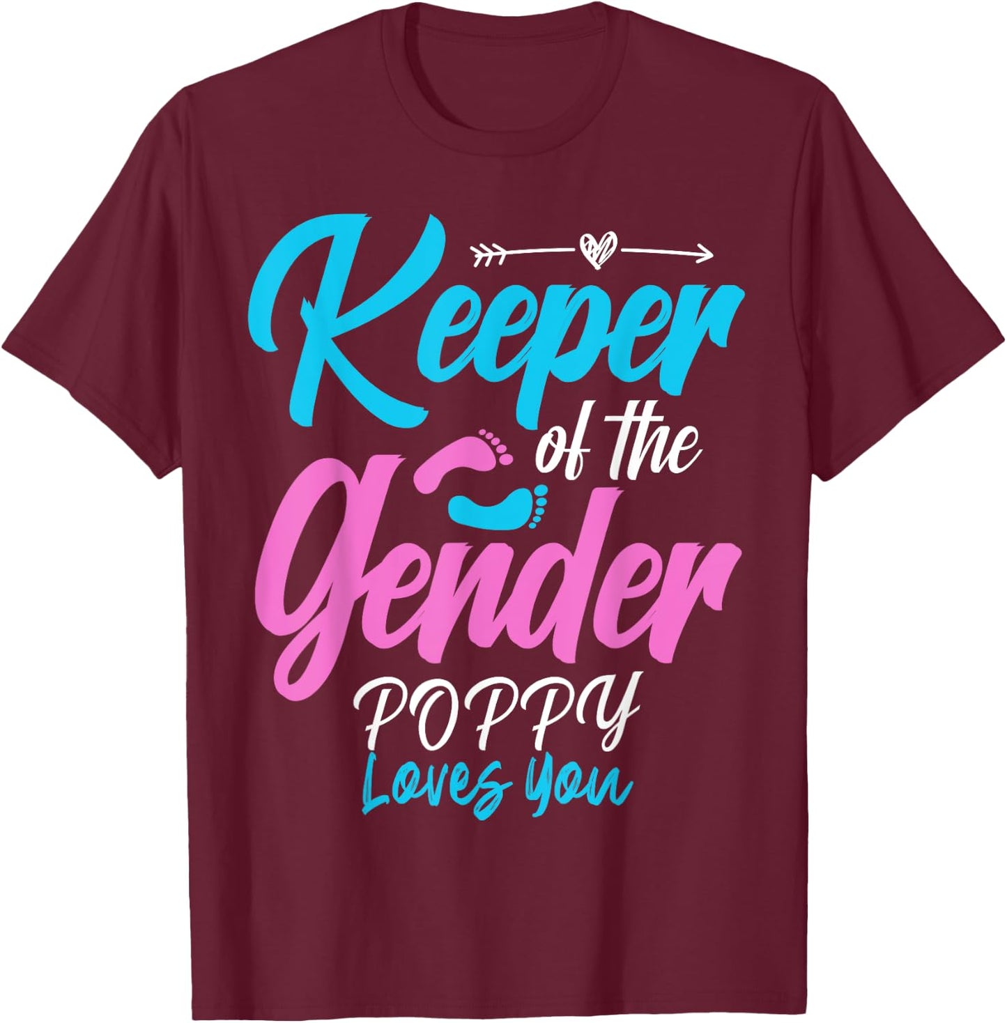 Keeper Of The Gender Reveal POPPY Loves You Baby Shower T-Shirt - T-Shirt | Maroon
