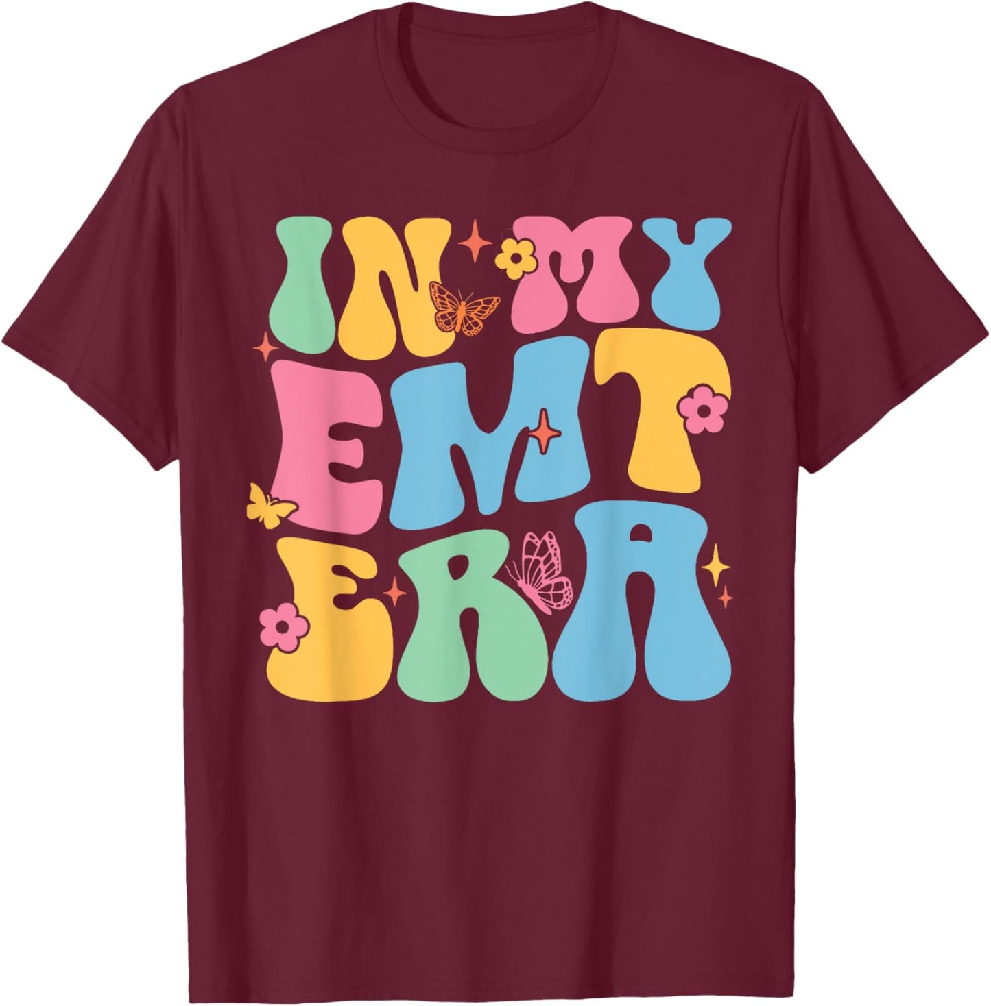 In My EMT Era Funny Groovy EMT Nurse Life T-Shirt - T-Shirt | Maroon