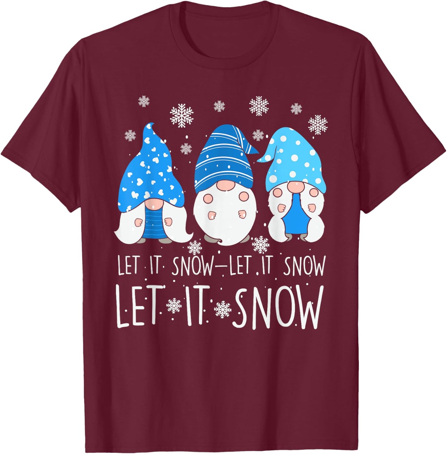 Let It Snow Cute Three Blue Gnome Matching Family Merry Xmas T-Shirt - T-Shirt | Maroon