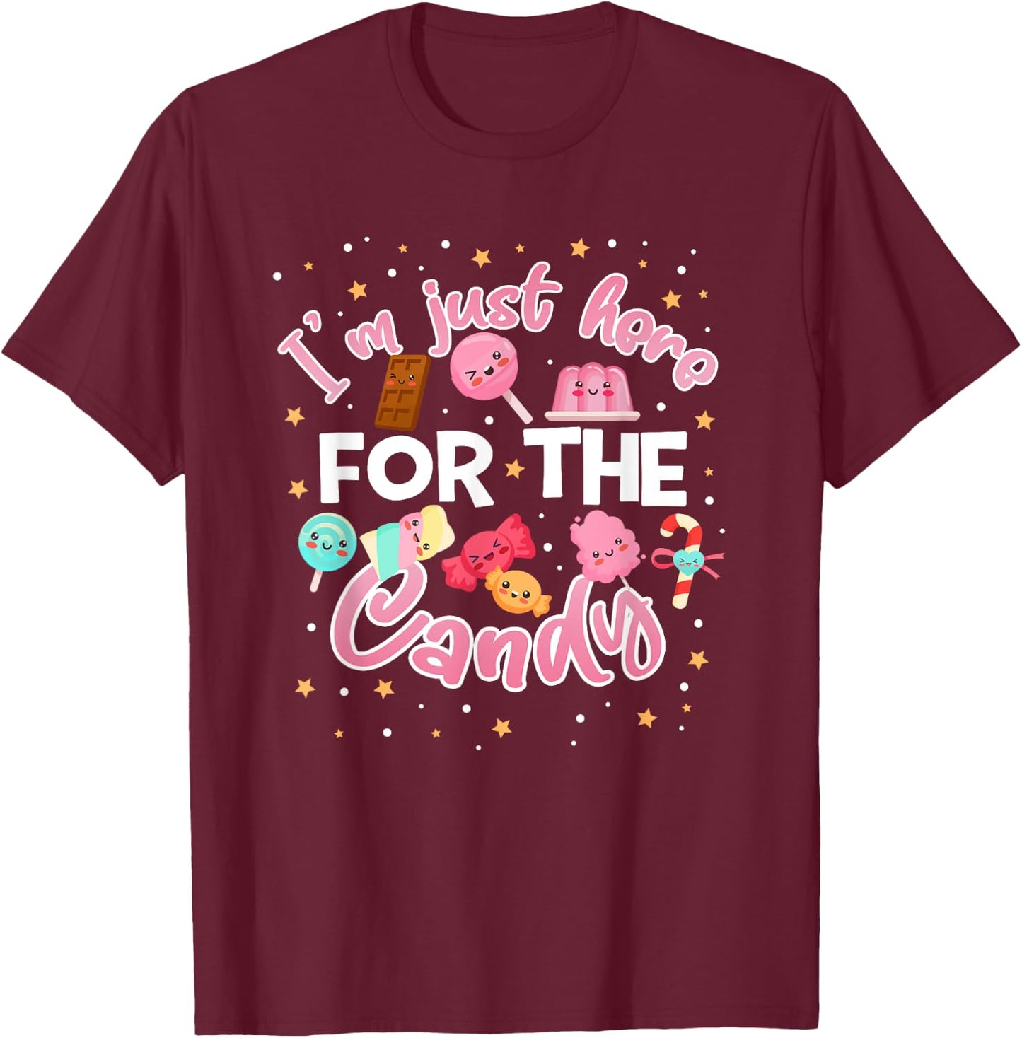 I'm Just Here for The Candy Funny Halloween Food Humor T-Shirt - T-Shirt | Maroon