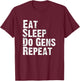 Eat Sleep Do Gens Repeat DBD Survivor Main T-Shirt - T-Shirt | Maroon