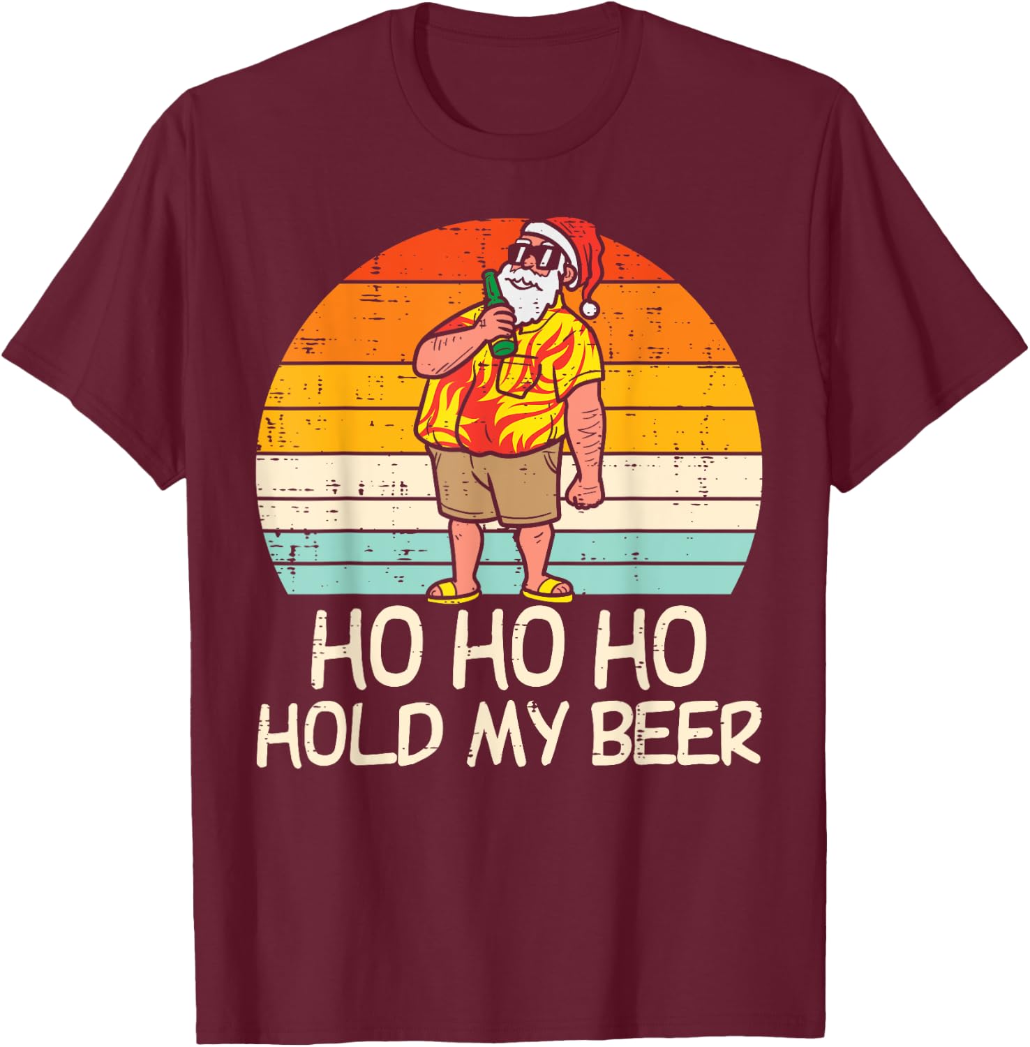 Ho Ho Hold My Beer Santa Summer Christmas In July Drinking Women T-Shirt - T-Shirt | Maroon