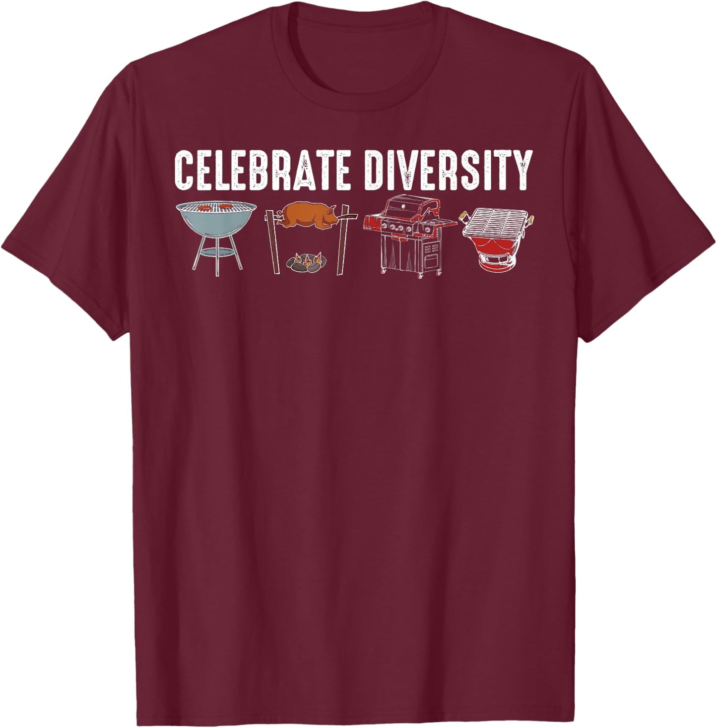 Funny Grilling BBQ Smoker Gift Men Women Celebrate Diversity T-Shirt - T-Shirt | Maroon