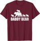 Daddy Bear 4 Cubs Shirt Daddy Bear 4 Kids Dad 4 Kids T-Shirt - T-Shirt | Maroon