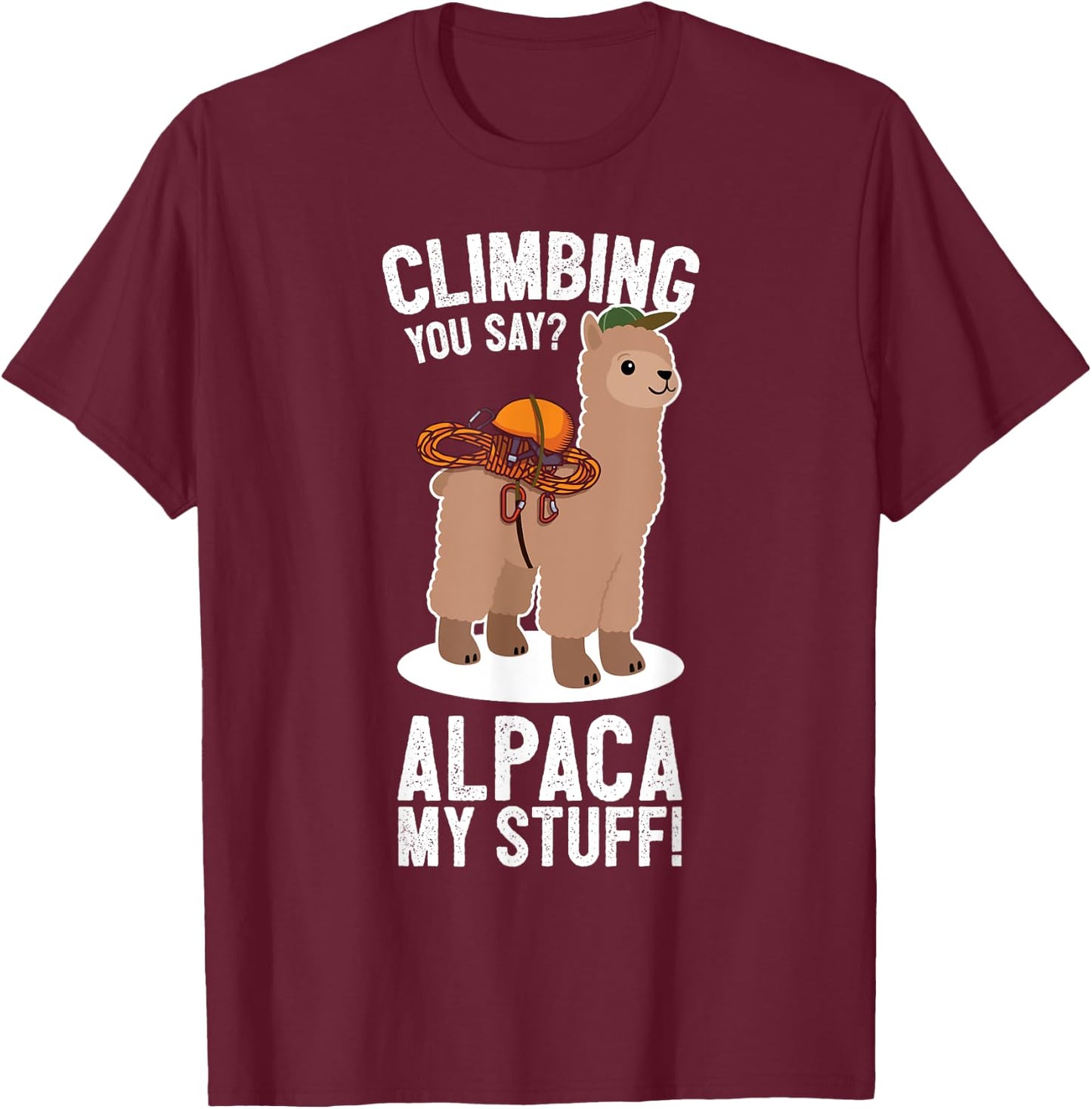 Rock Climber Mountain Bouldering I Alpaca Climbing Gear T-Shirt - T-Shirt | Maroon