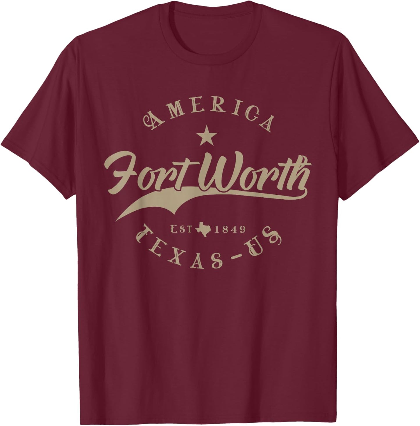 Fort Worth TX | Texas T-Shirt - T-Shirt | Maroon