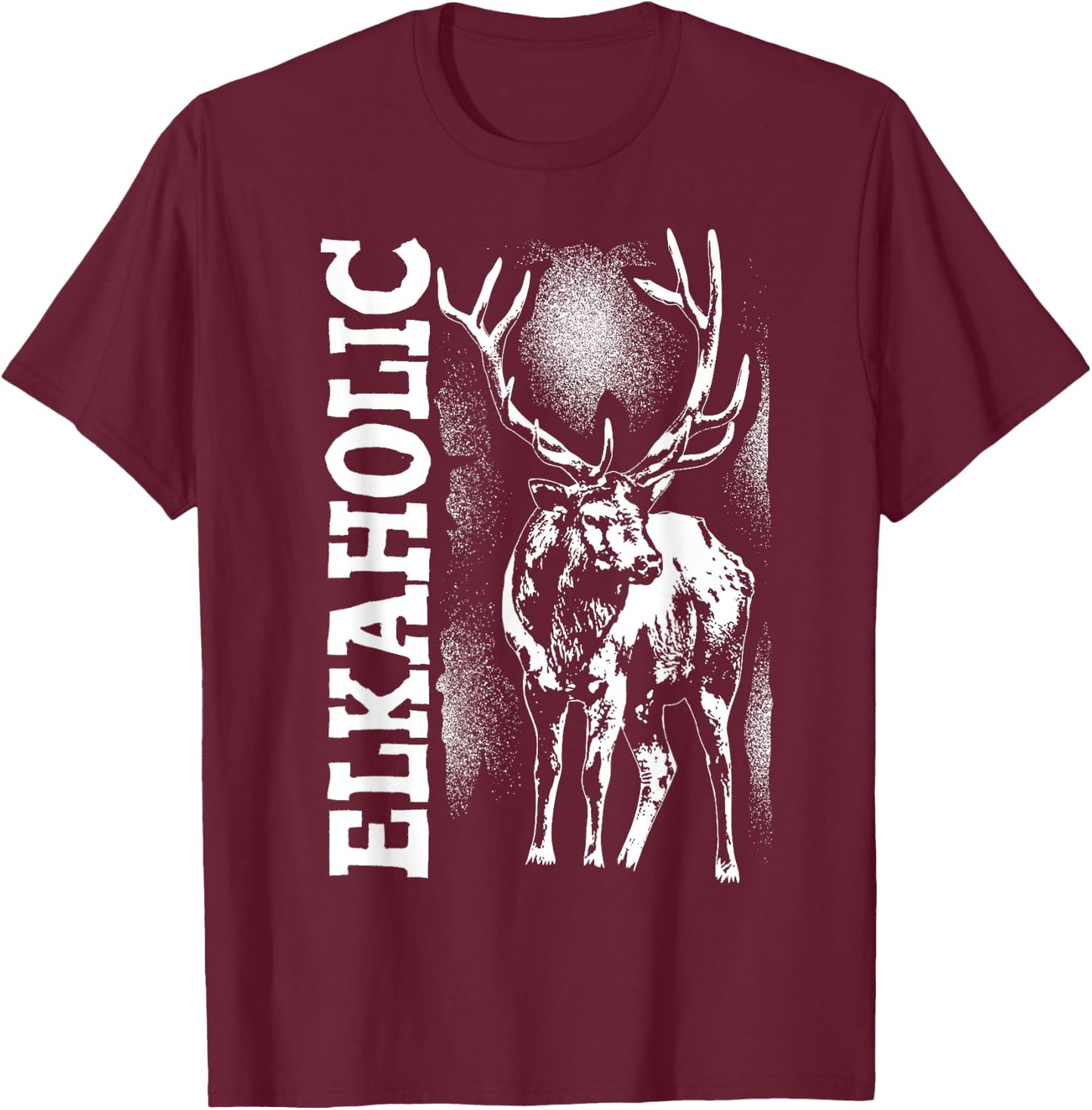 Funny Elkaholic Gift Women Cool Elk Hunting Lover T-Shirt - T-Shirt | Maroon