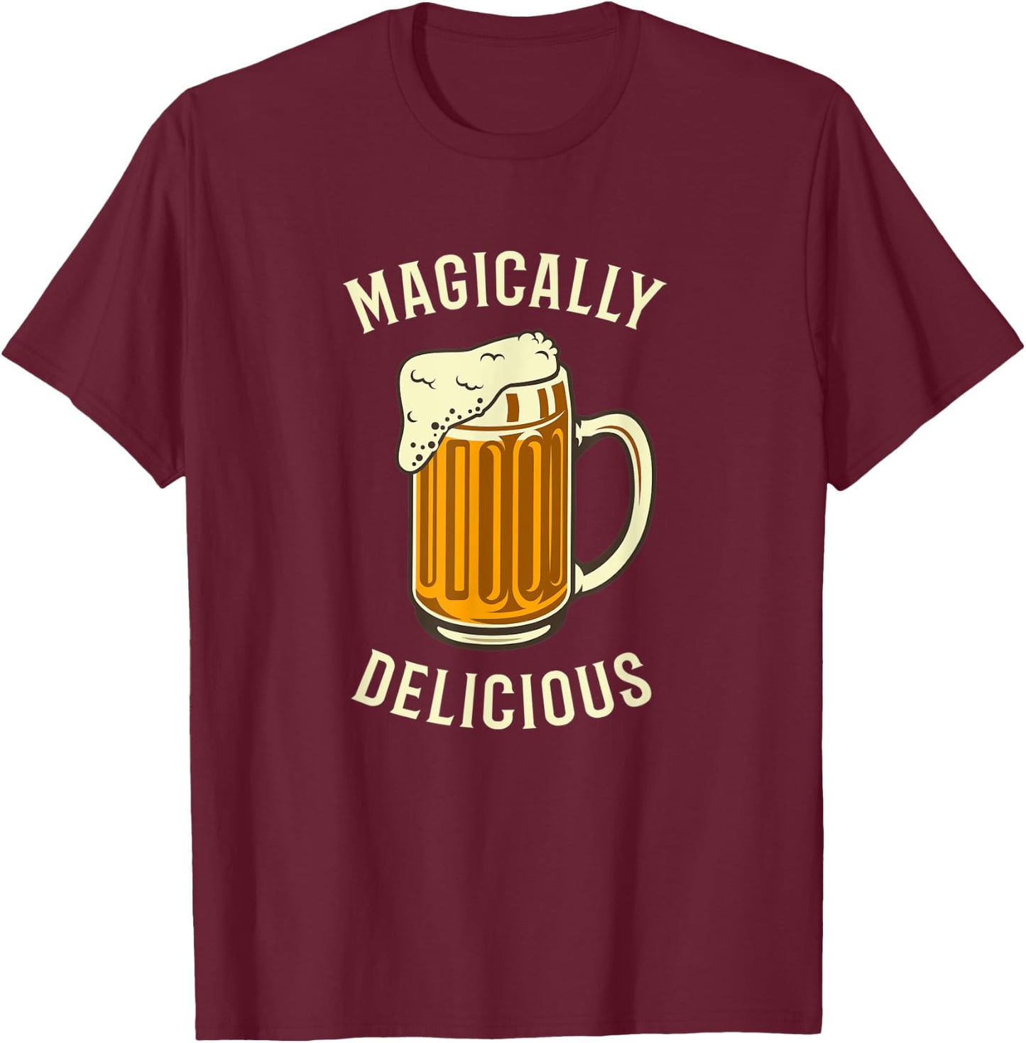 Green Beer Shirt, Magically Delicious St Patricks Day Shirt T-Shirt - T-Shirt | Maroon