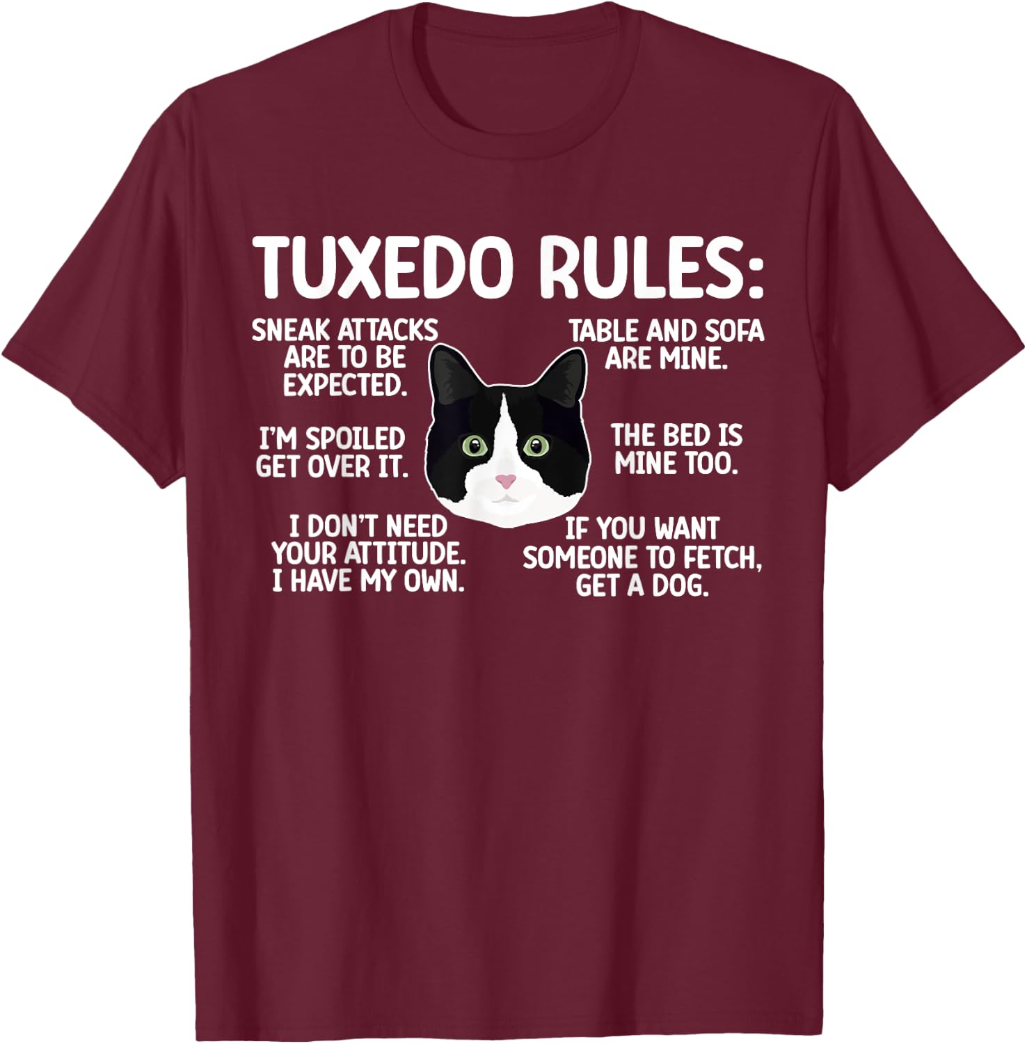 Tuxedo Cat Rules Tuxedo Cat Lover Tuxedo Cat Owner T-Shirt - T-Shirt | Maroon