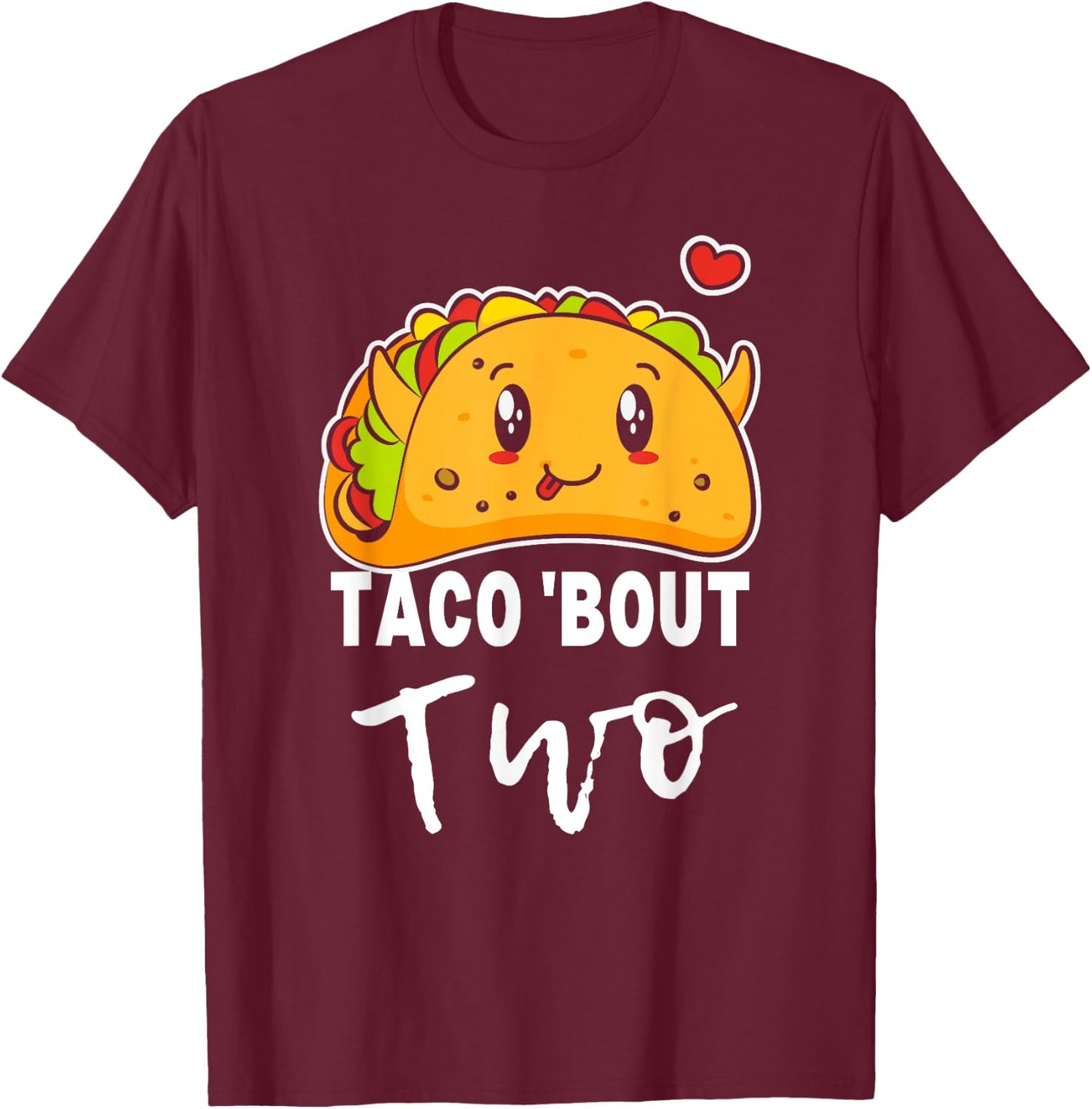 Cute Taco bout two 2nd Second birthday 2 year old Boys Girls T-Shirt - T-Shirt | Maroon