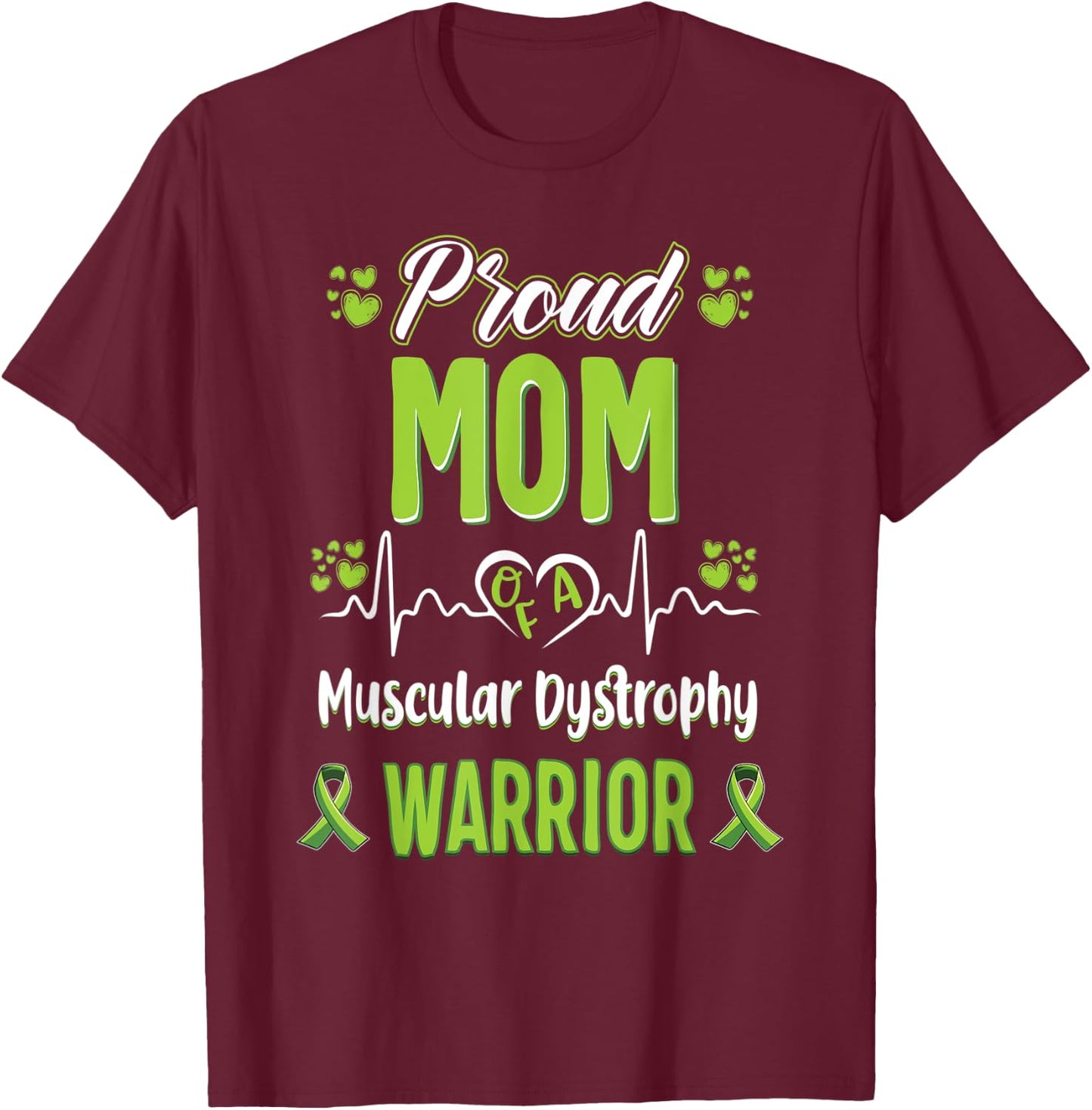 proud Mom Muscular dystrophy warrior awareness ribbon T-Shirt - T-Shirt | Maroon