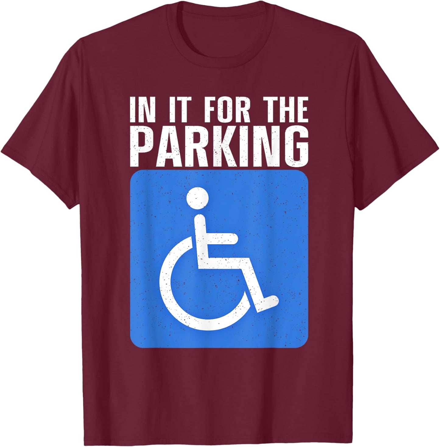 Funny Wheelchair Design Women Disability Handicapped T-Shirt - T-Shirt | Maroon