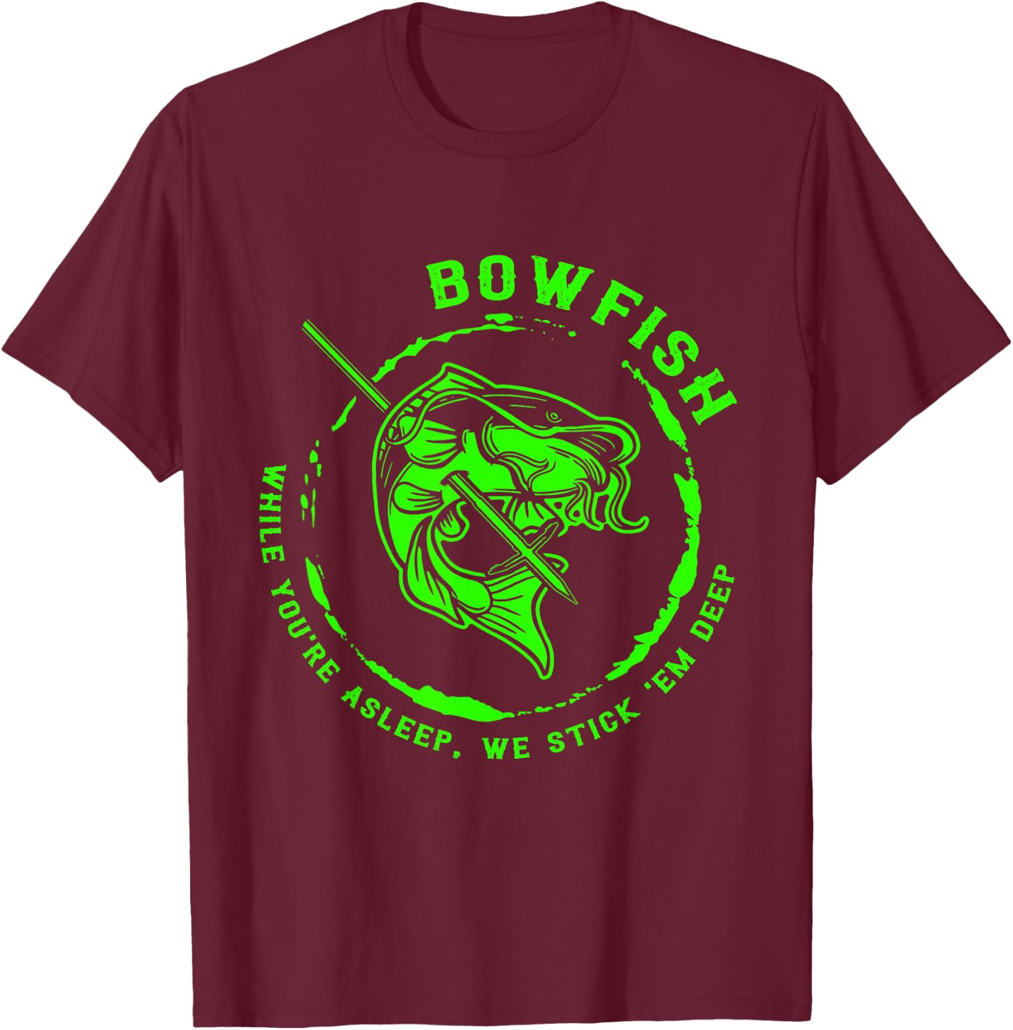 Bowfishing hunting lovers funny T-Shirt - T-Shirt | Maroon