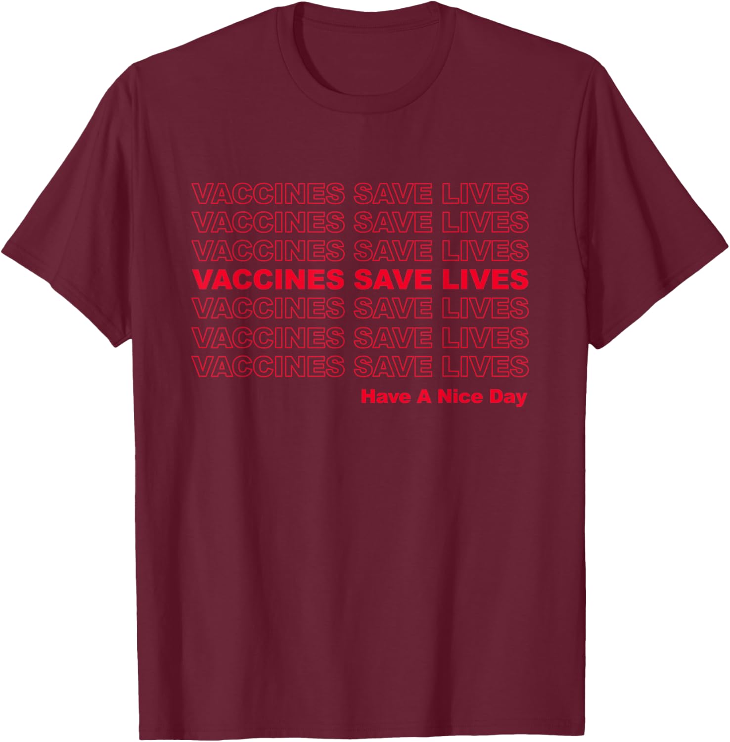 Vaccines Save Lives - Pro Vaccination T-Shirt - T-Shirt | Maroon