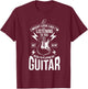 I Might Look Like I'm Listening to You Guitar Player T-Shirt - T-Shirt | Maroon