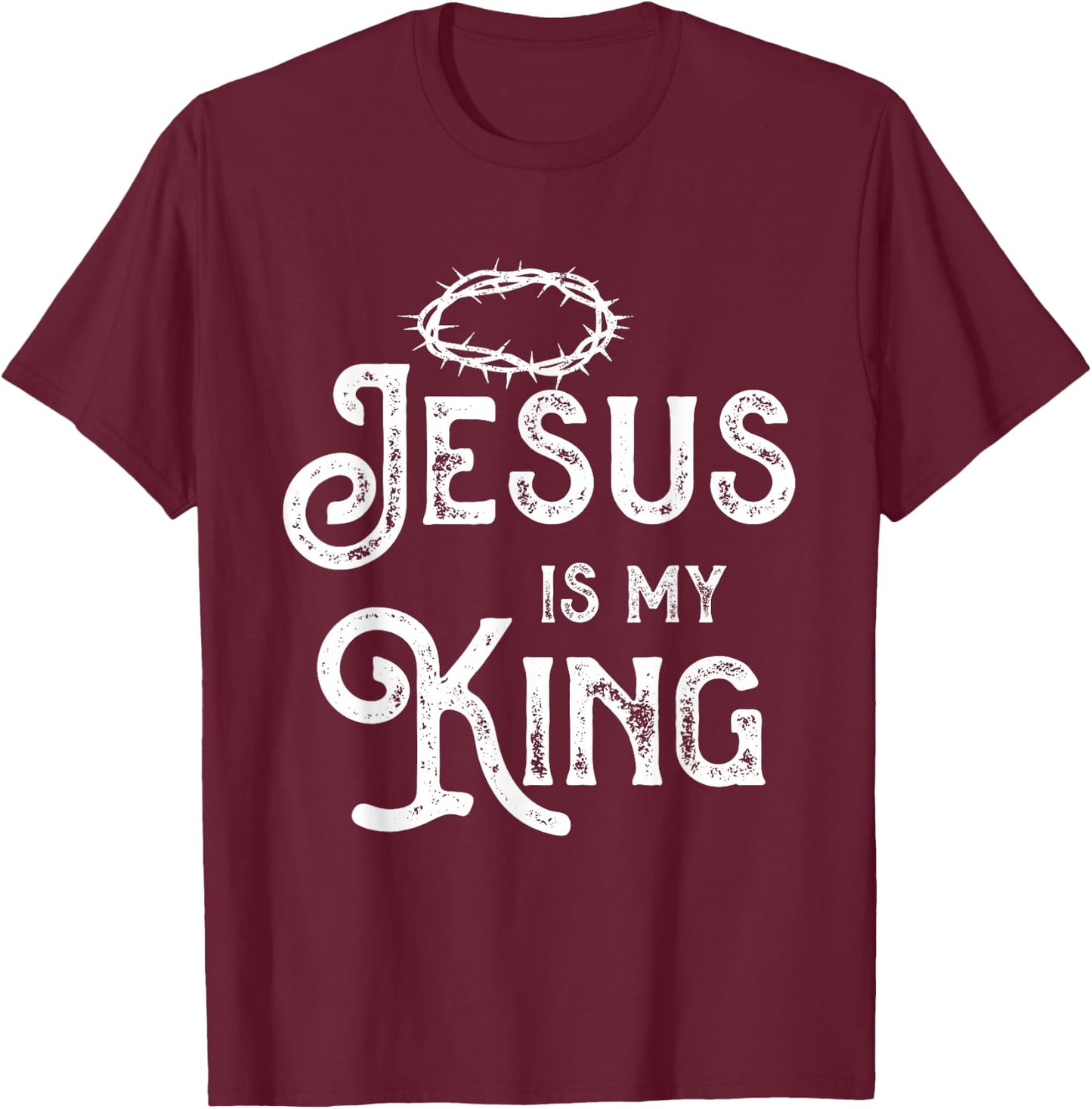 Jesus Christ King Religion God Christianity Gift T-Shirt - T-Shirt | Maroon