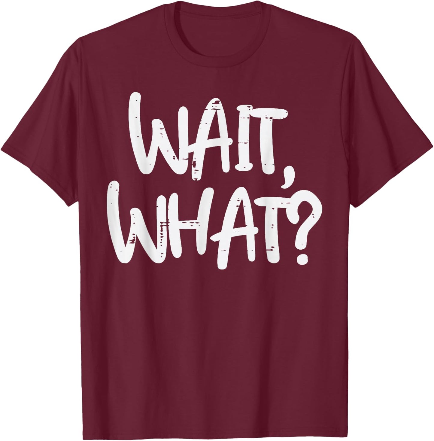 Gym Wait What Funny Workout Fitness Training Women Men Kids T-Shirt - T-Shirt | Maroon