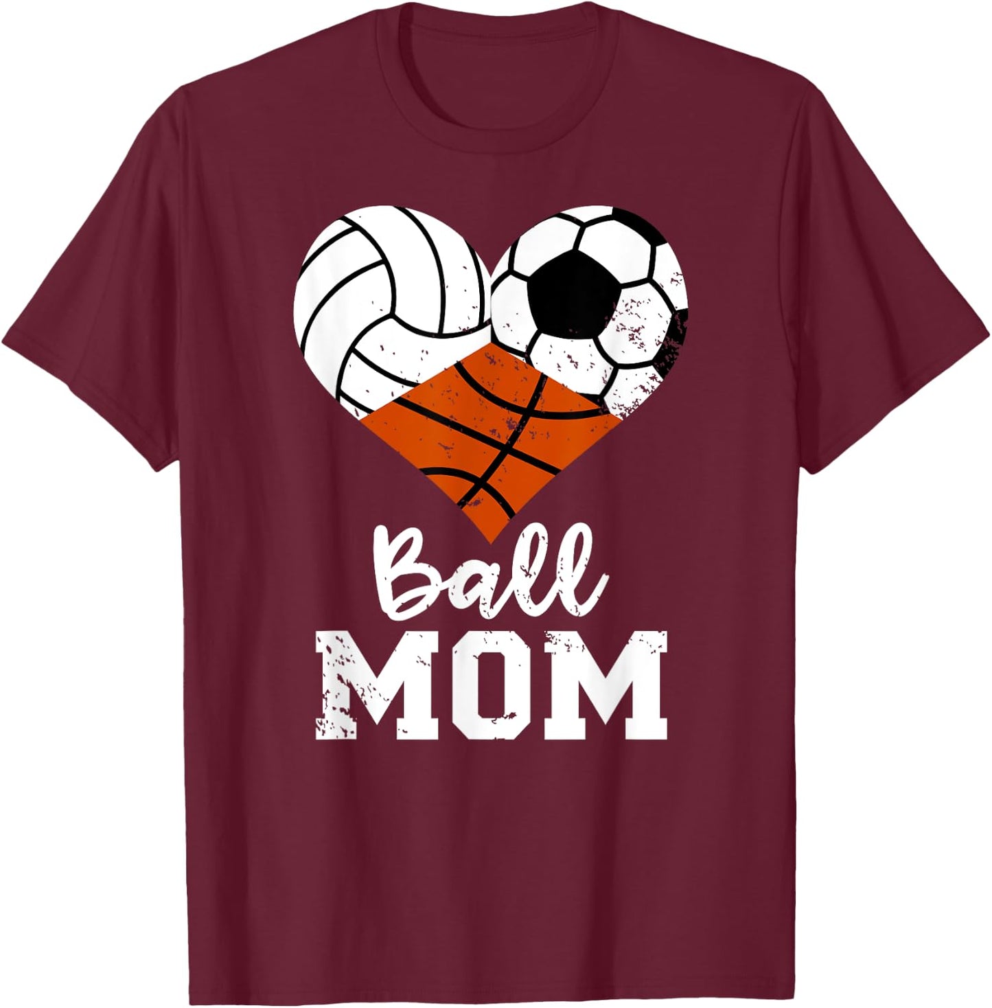 Ball Mom Funny Volleyball Soccer Basketball Mom T-Shirt - T-Shirt | Maroon