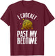 Funny Crochet Gift Crocheter Cool Quilting Crocheting Small T-Shirt - T-Shirt | Maroon