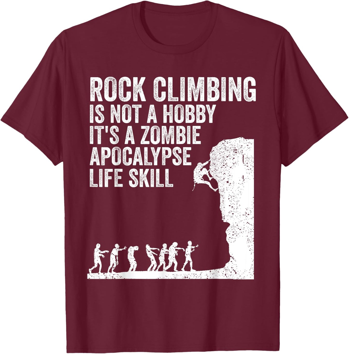 Funny Rock Climber Gift Women Cool Zombie Climbing T-Shirt - T-Shirt | Maroon