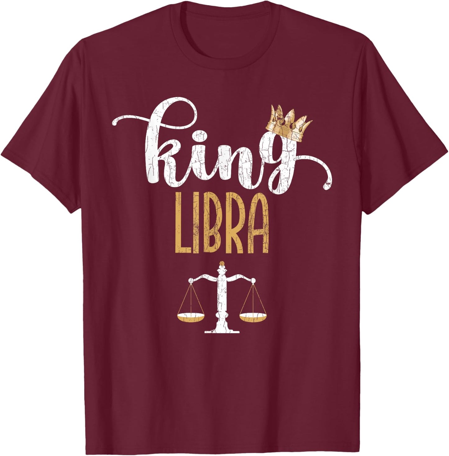 Zodiac Sign Funny King Libra Graphic T-Shirt - T-Shirt | Maroon