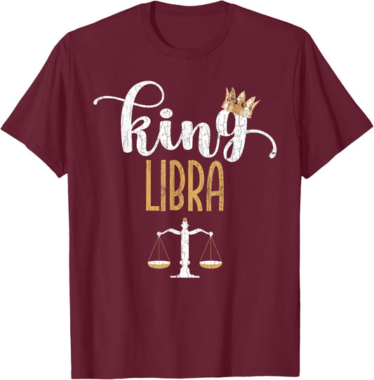 Zodiac Sign Funny King Libra Graphic T-Shirt - T-Shirt | Maroon