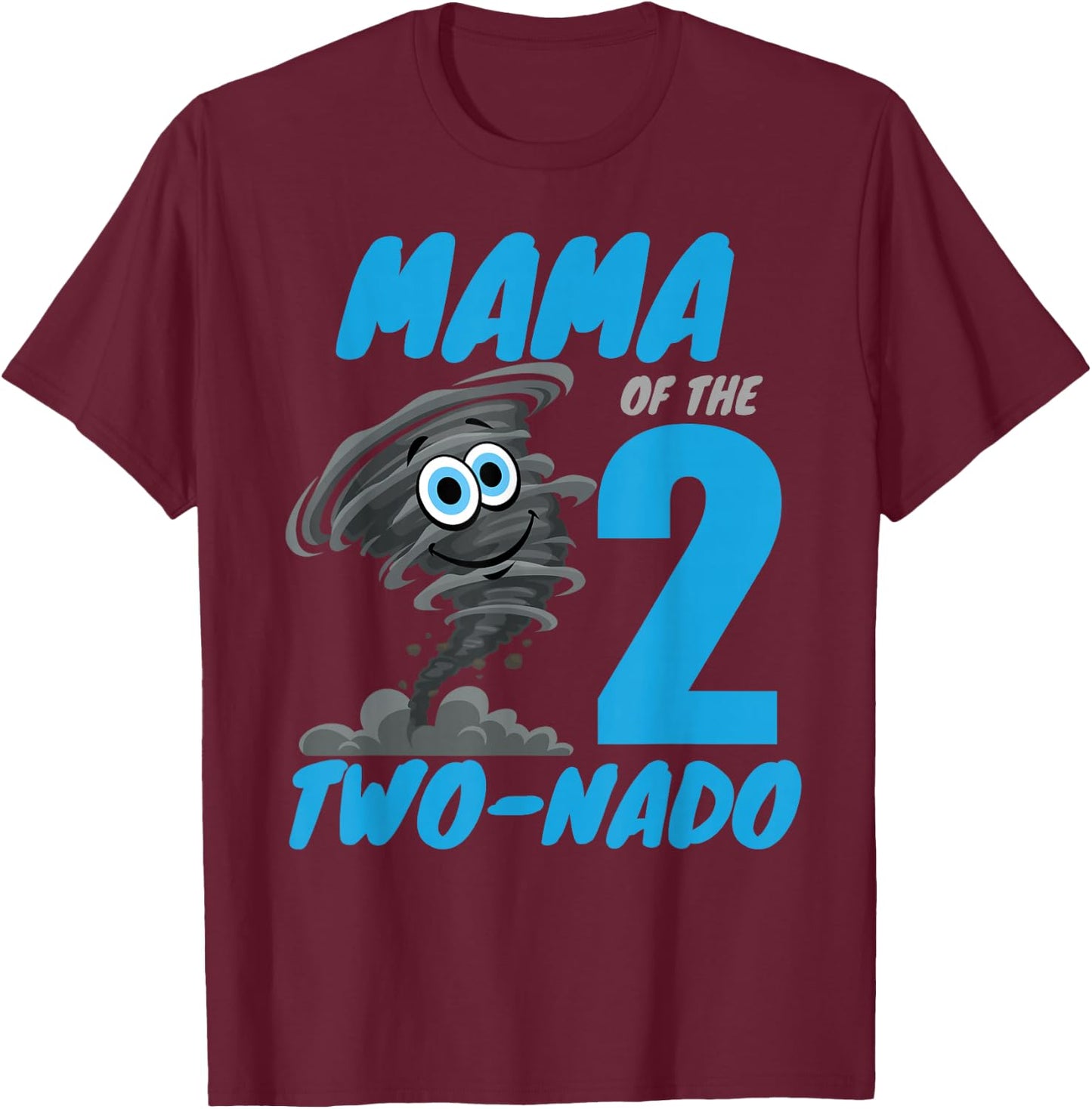 Mama of The Two-Nado Storm TorNado 2nd Two Birthday Boy T-Shirt - T-Shirt | Maroon