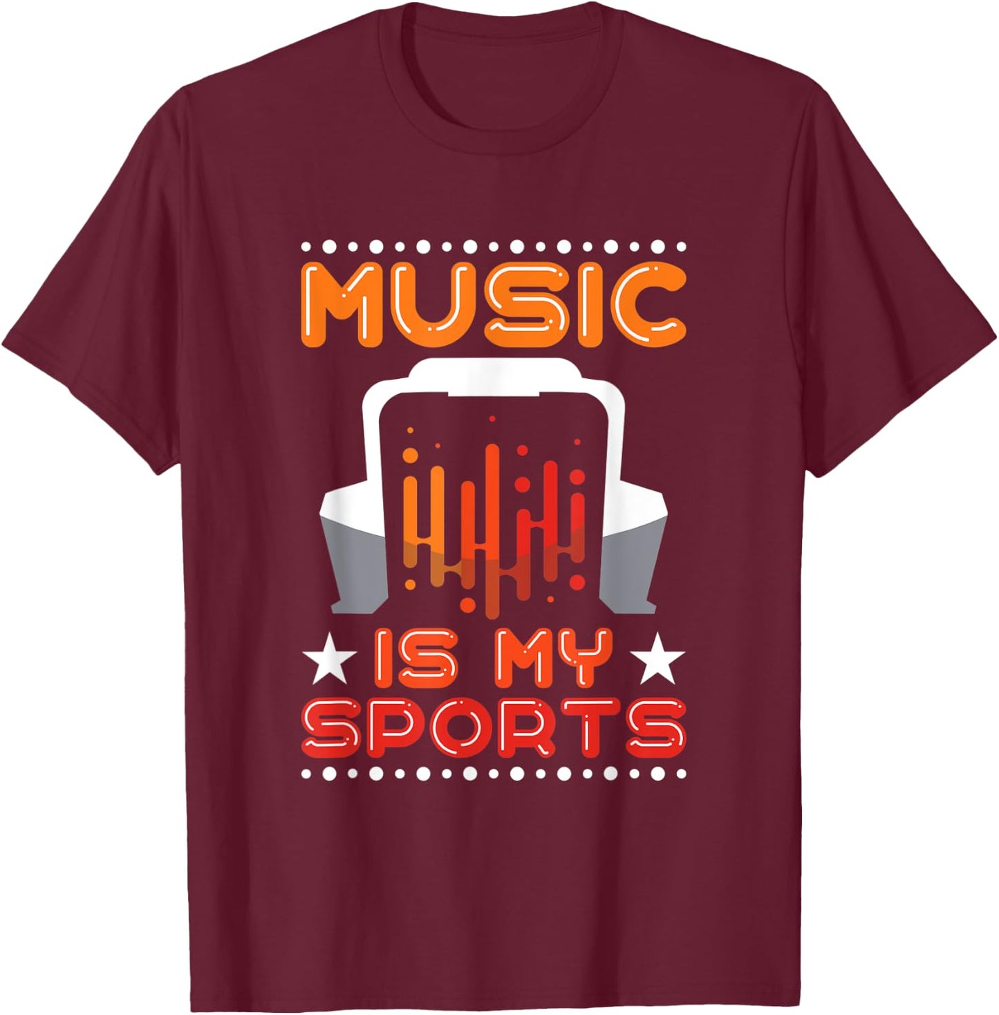 Music Is My Sports Musician Producer Artist Composer Gift T-Shirt - T-Shirt | Maroon