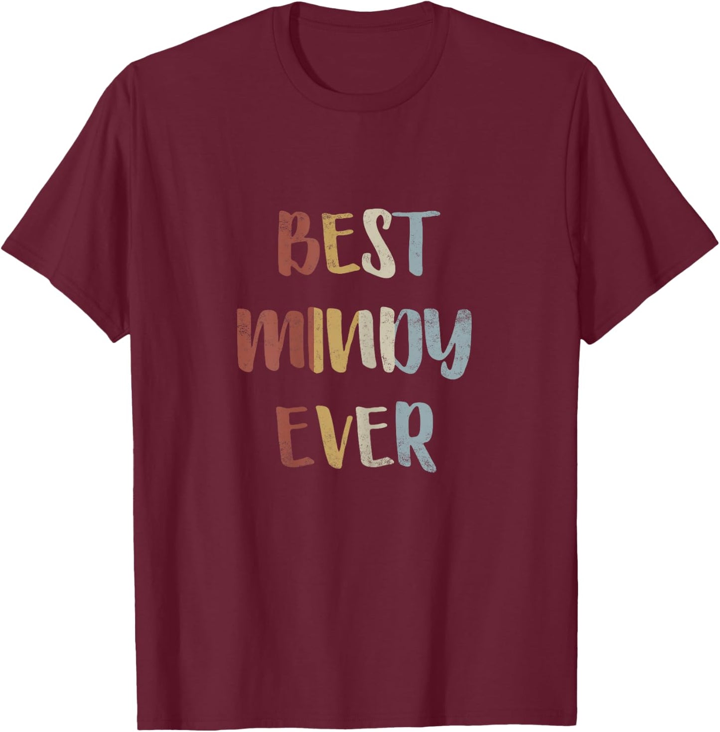 Best Mindy Ever Retro Vintage First Name Gift T-Shirt - T-Shirt | Maroon