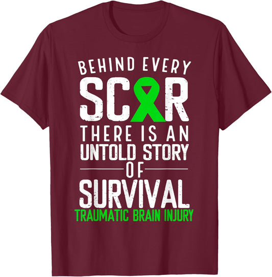 Traumatic Brain Injury Awareness Every Scar Green Ribbon T-Shirt - T-Shirt | Maroon