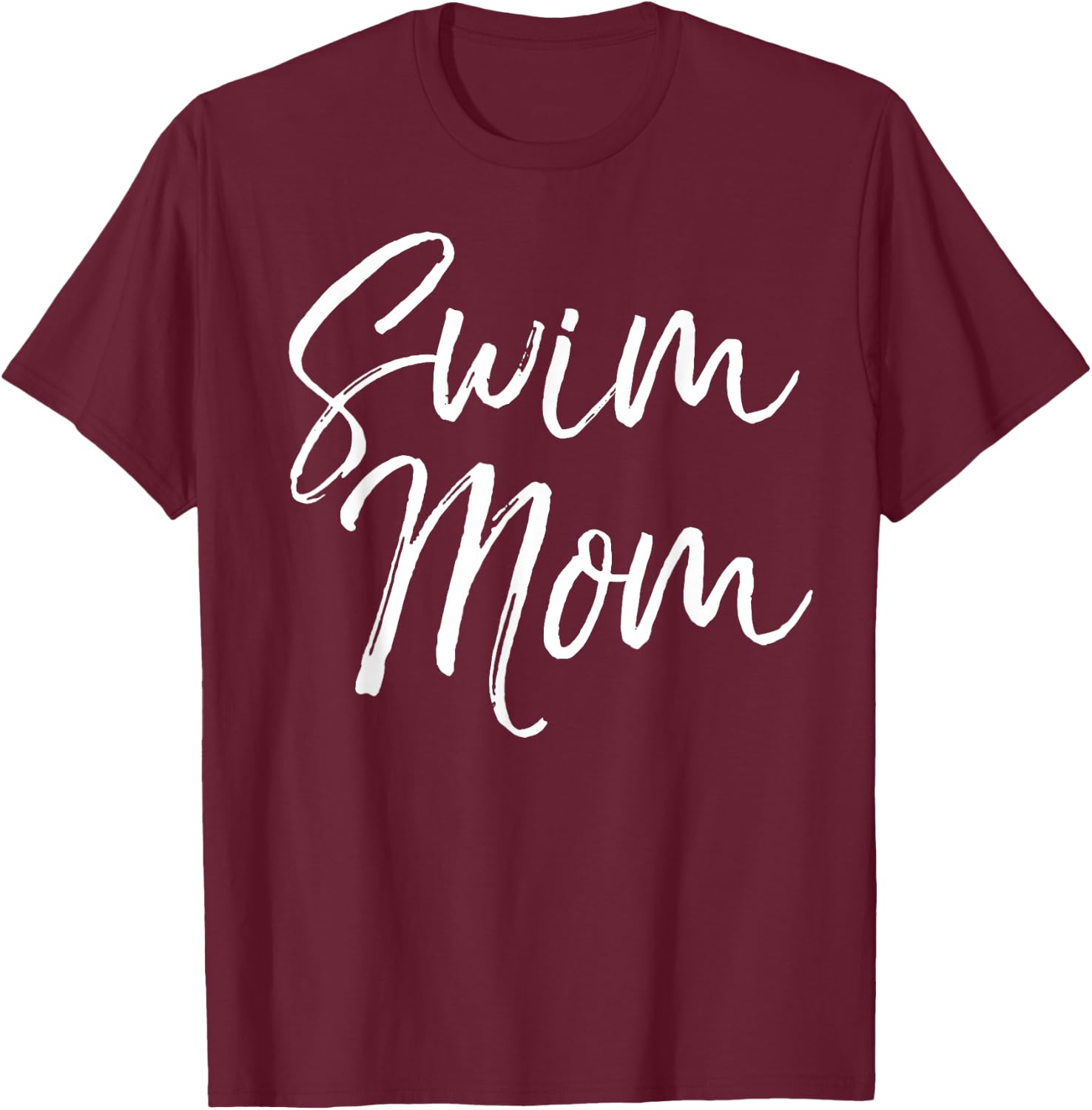 Cute Swimming Mom Mother's Day Gift Swimmers Swim Mom T-Shirt - T-Shirt | Maroon