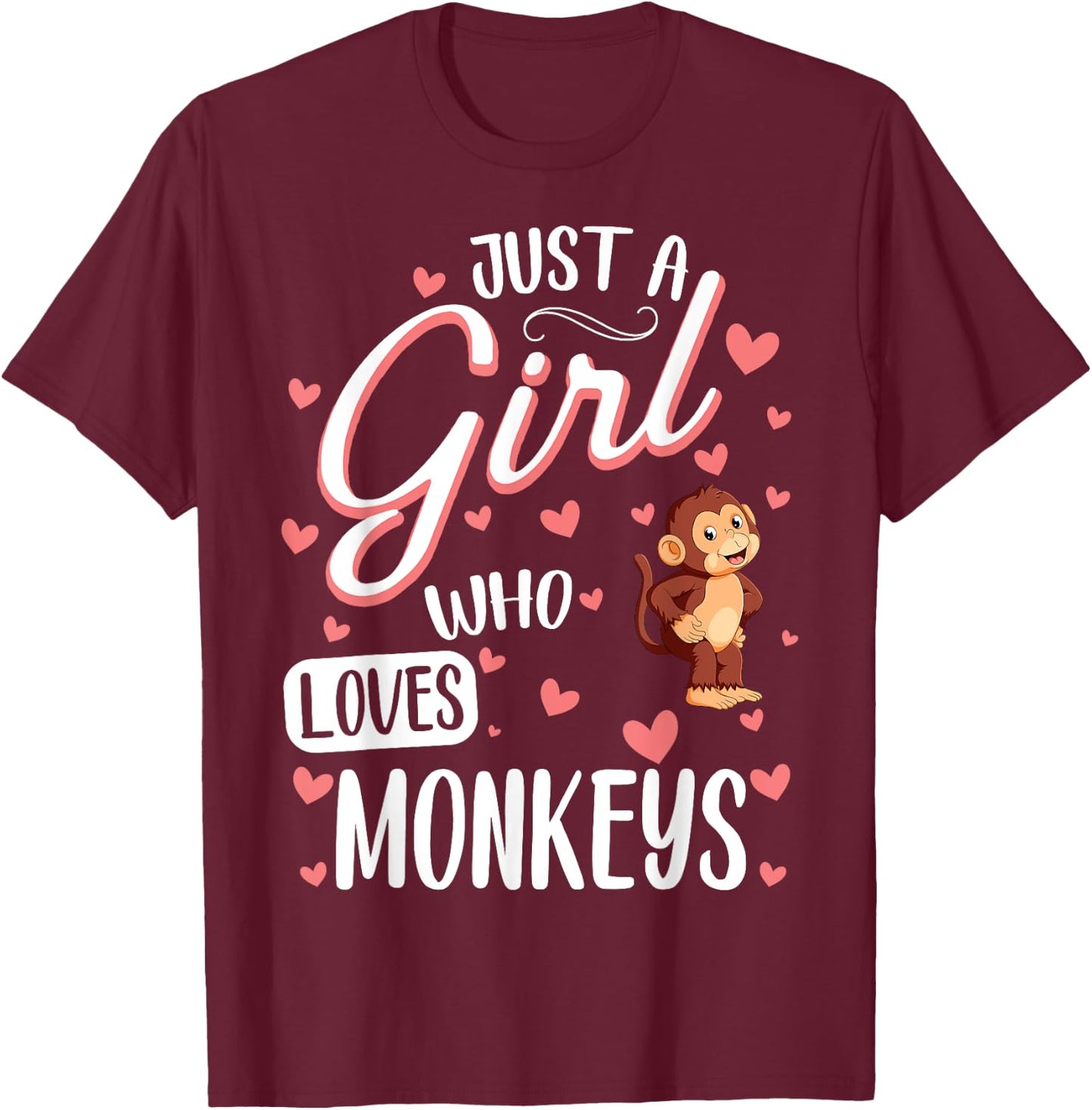 Just a Girl Who Loves Monkeys - Funny Monkey Lover Girl T-Shirt - T-Shirt | Maroon