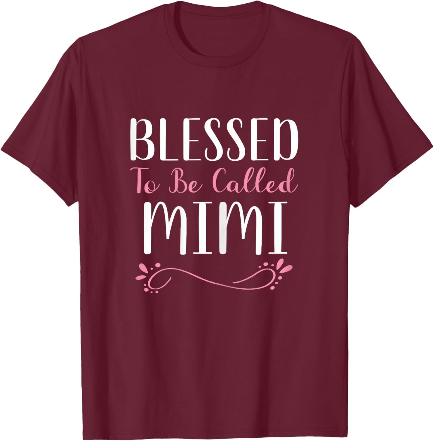 Blessed To Be Called Mimi Grandma Cute Cool T-Shirt - T-Shirt | Maroon