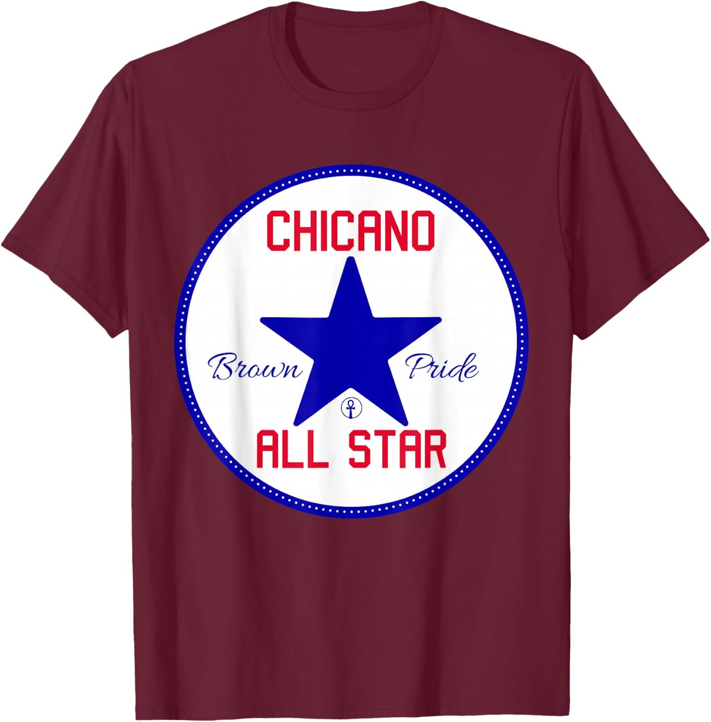 Chicano Brown Pride All Star - Cool Powerful Homeboy T-Shirt - T-Shirt | Maroon