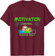 Cute baby sloth, motivation loading, please wait T-Shirt - T-Shirt | Maroon