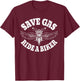Save Gas Ride A Biker Funny Motorcycle T-Shirt - T-Shirt | Maroon