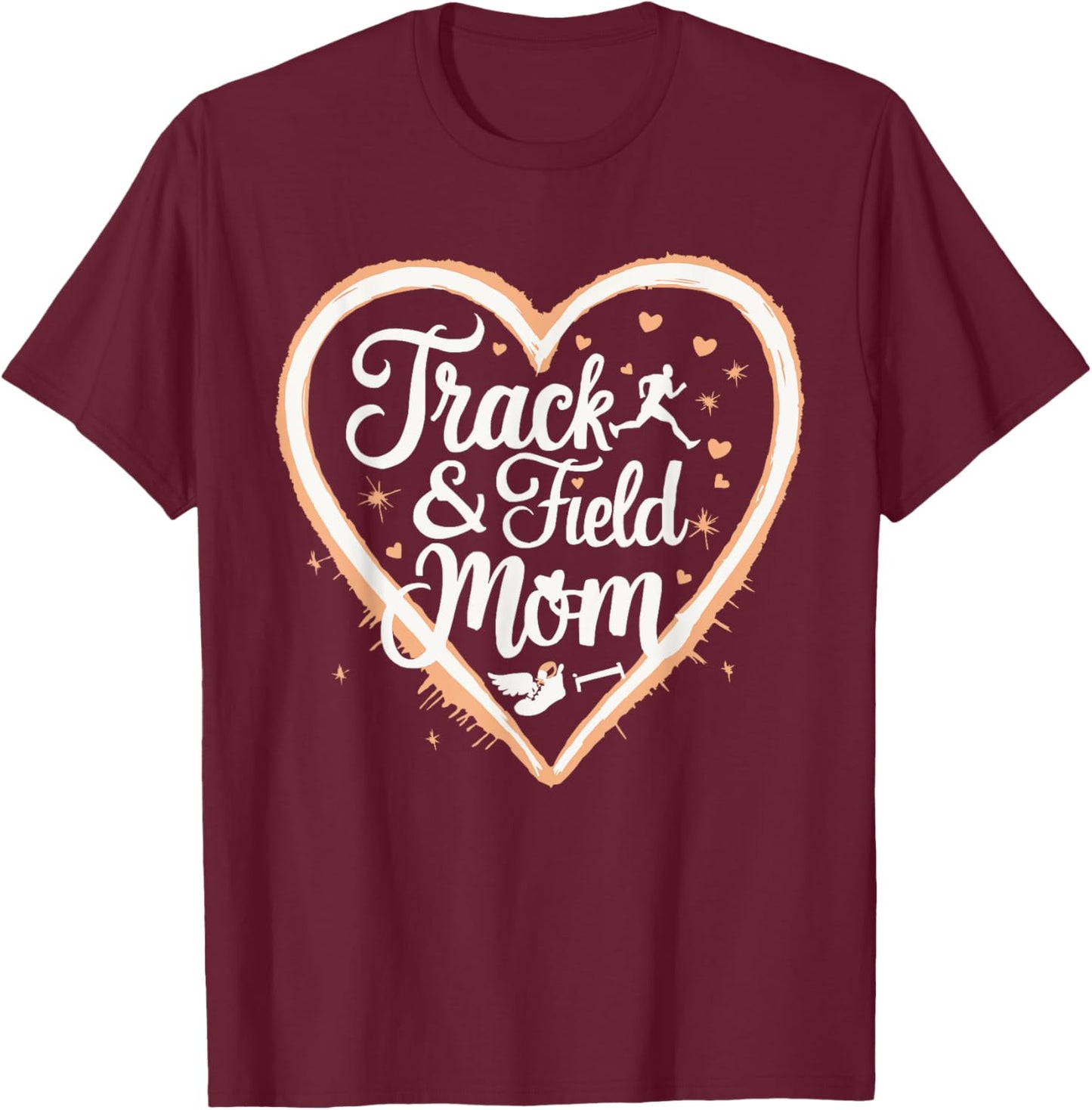 Track And Field Mom Athlete Runner Mothers Day T-Shirt - T-Shirt | Maroon