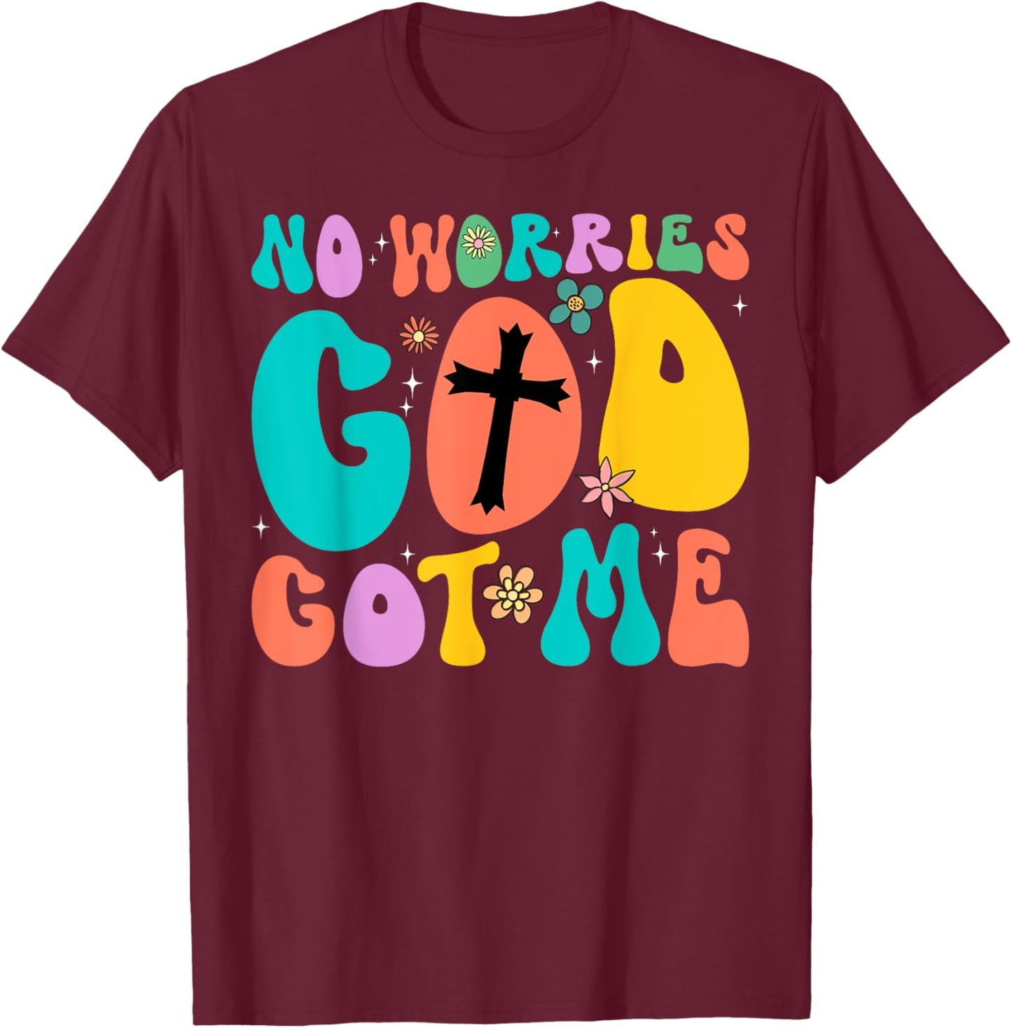 No Worries, God-Got Me African American Christian T-Shirt - T-Shirt | Maroon