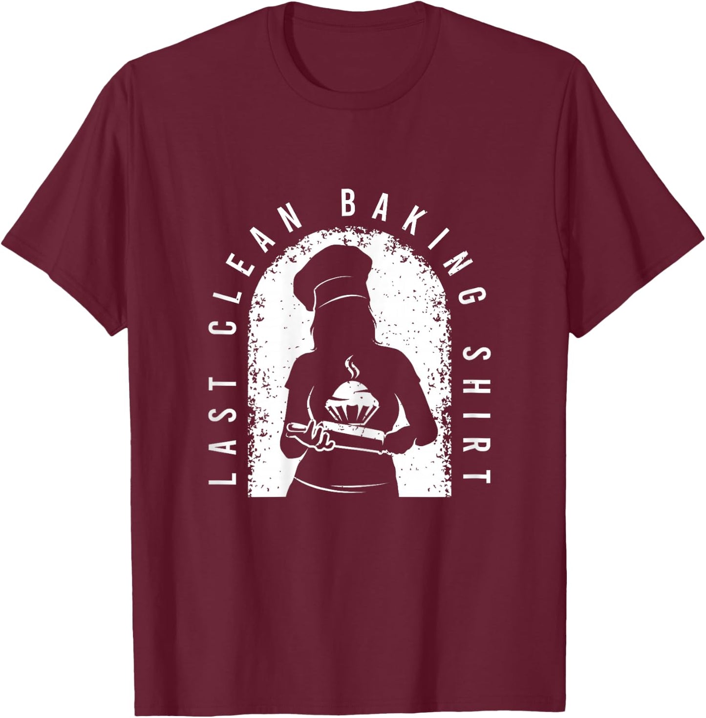 Funny Baking Outfit For A Lover Of Baking T-Shirt - T-Shirt | Maroon