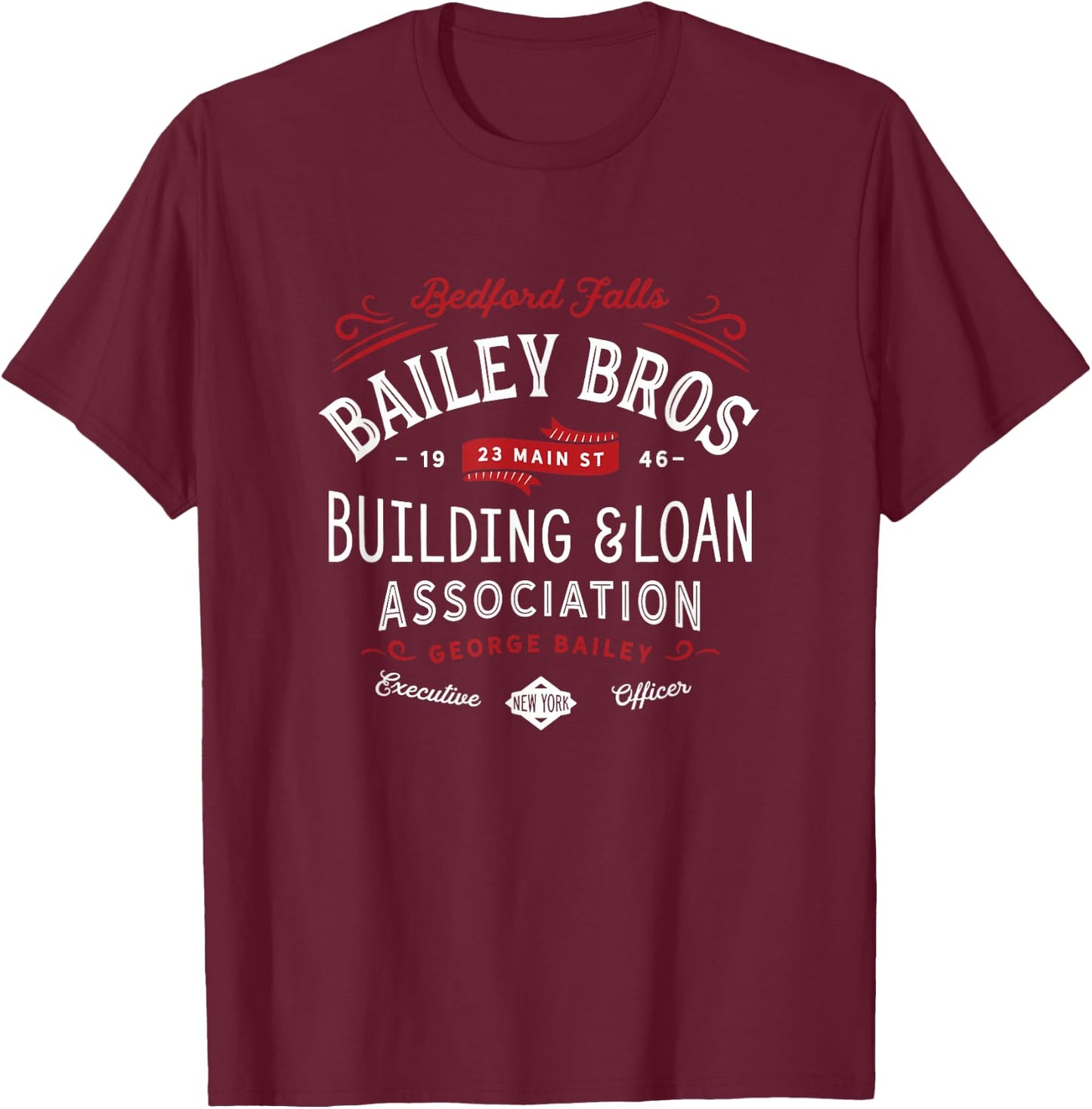 Bailey Brothers Building and Loan. Classic. George Bailey T-Shirt - T-Shirt | Maroon