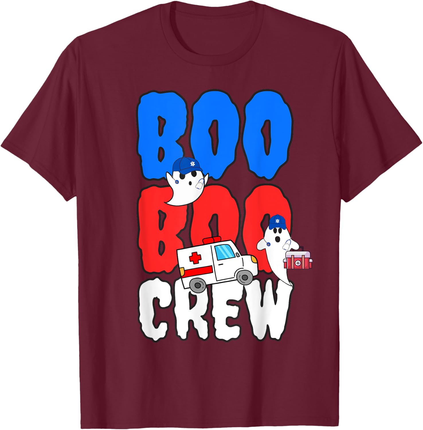 EMT Paramedic EMS Boo Boo Crew Ambulance Ghost Halloween T-Shirt - T-Shirt | Maroon