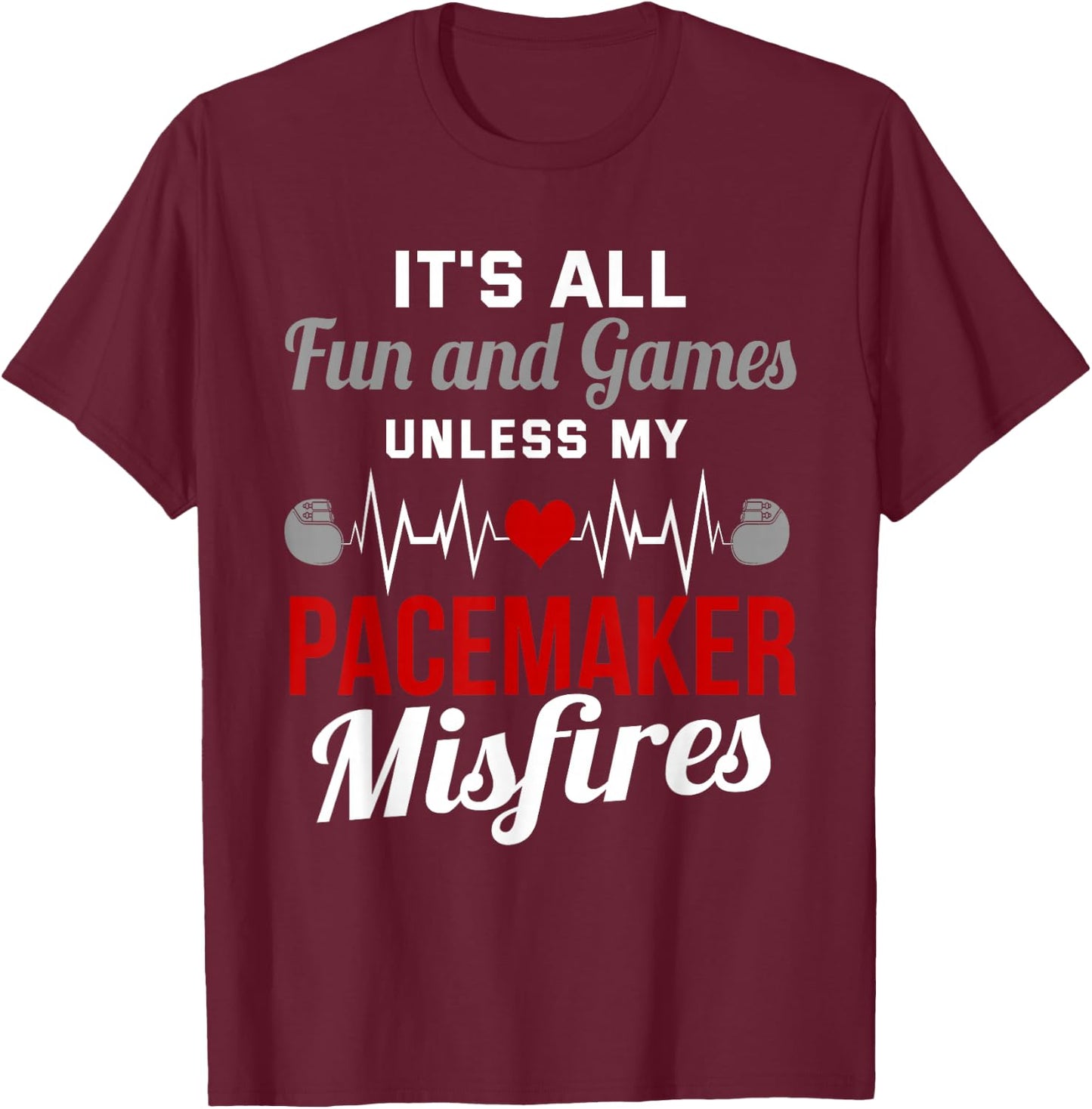 Pacemaker heart attack survivor recovery T-Shirt - T-Shirt | Maroon