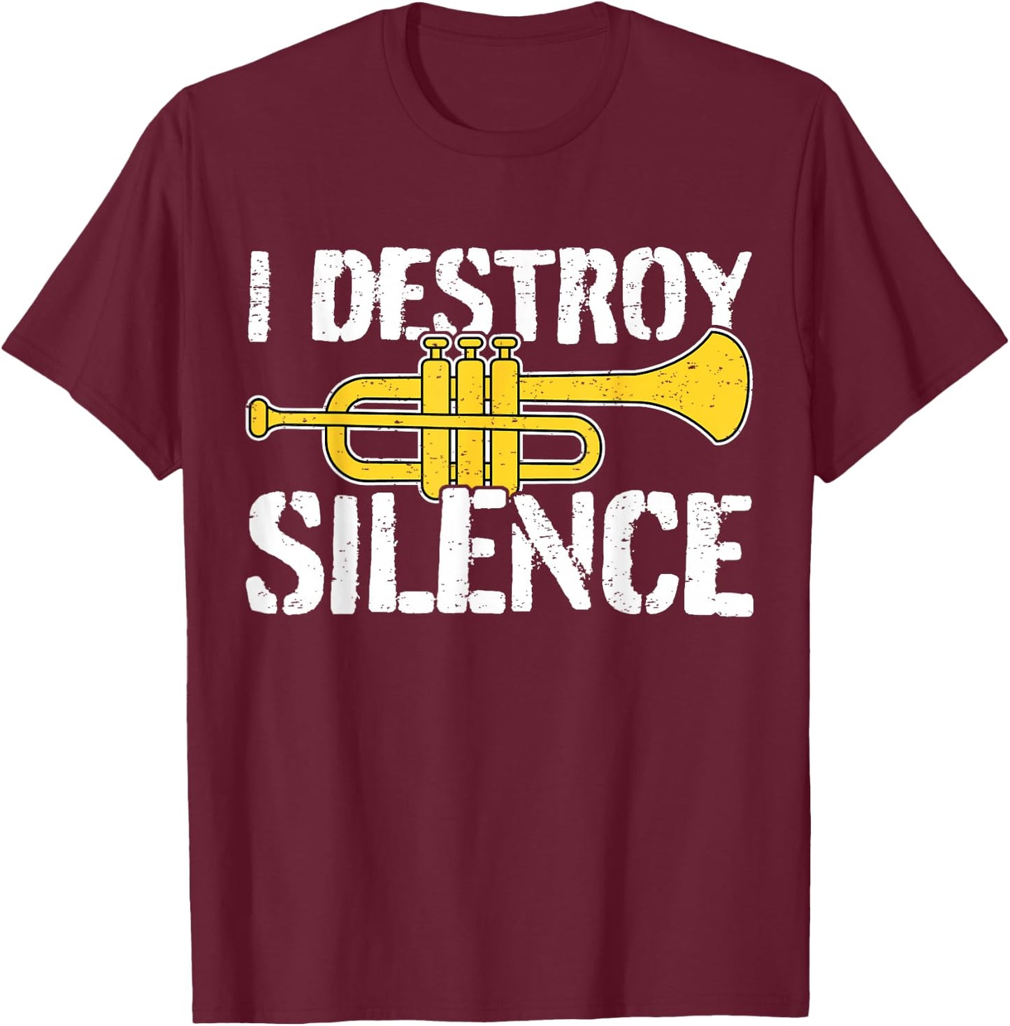 Cool Trumpet Player Quote Graphic Trumpeter T-Shirt - T-Shirt | Maroon